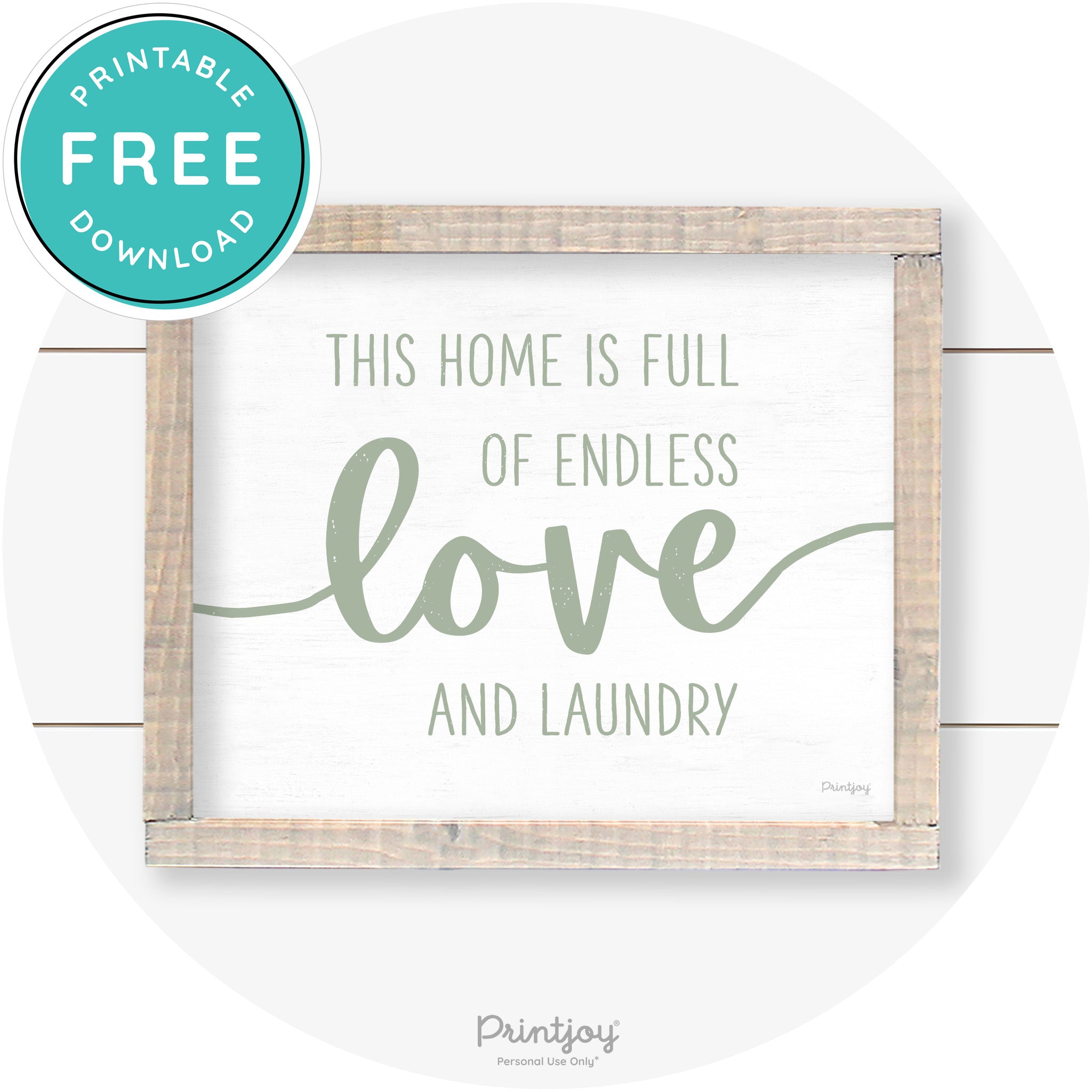Endless Love & Laundry Funny Cute Farmhouse Wall Art Free Printable - Printjoy
