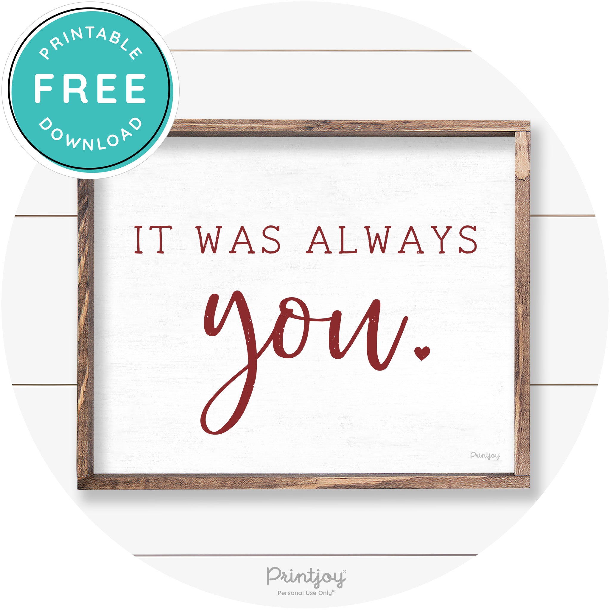 It Was Always You Cute Couples Farmhouse Wall Art Free Printable