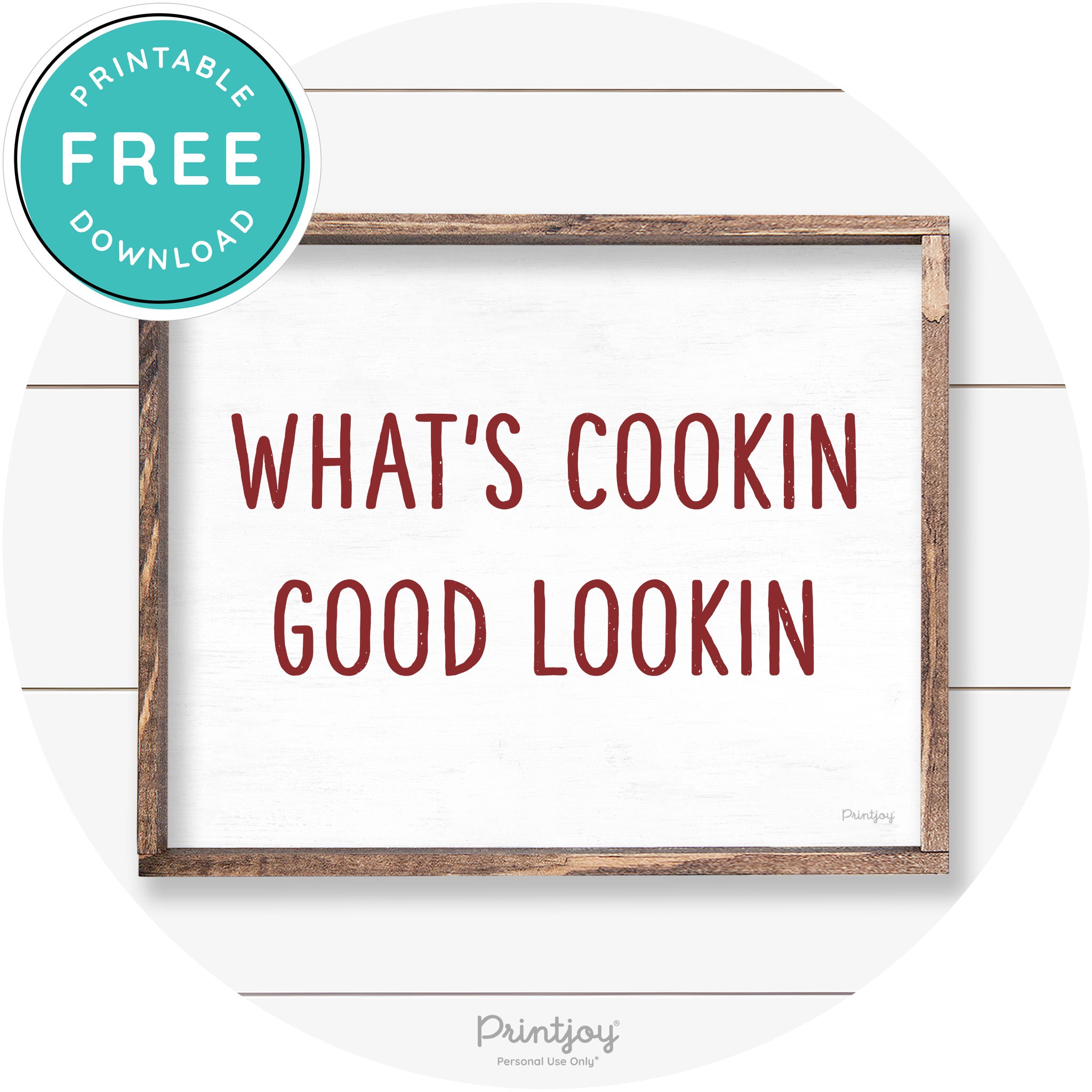 What's Cookin Good Lookin Farmhouse Kitchen Wall Art Free Printable - Printjoy