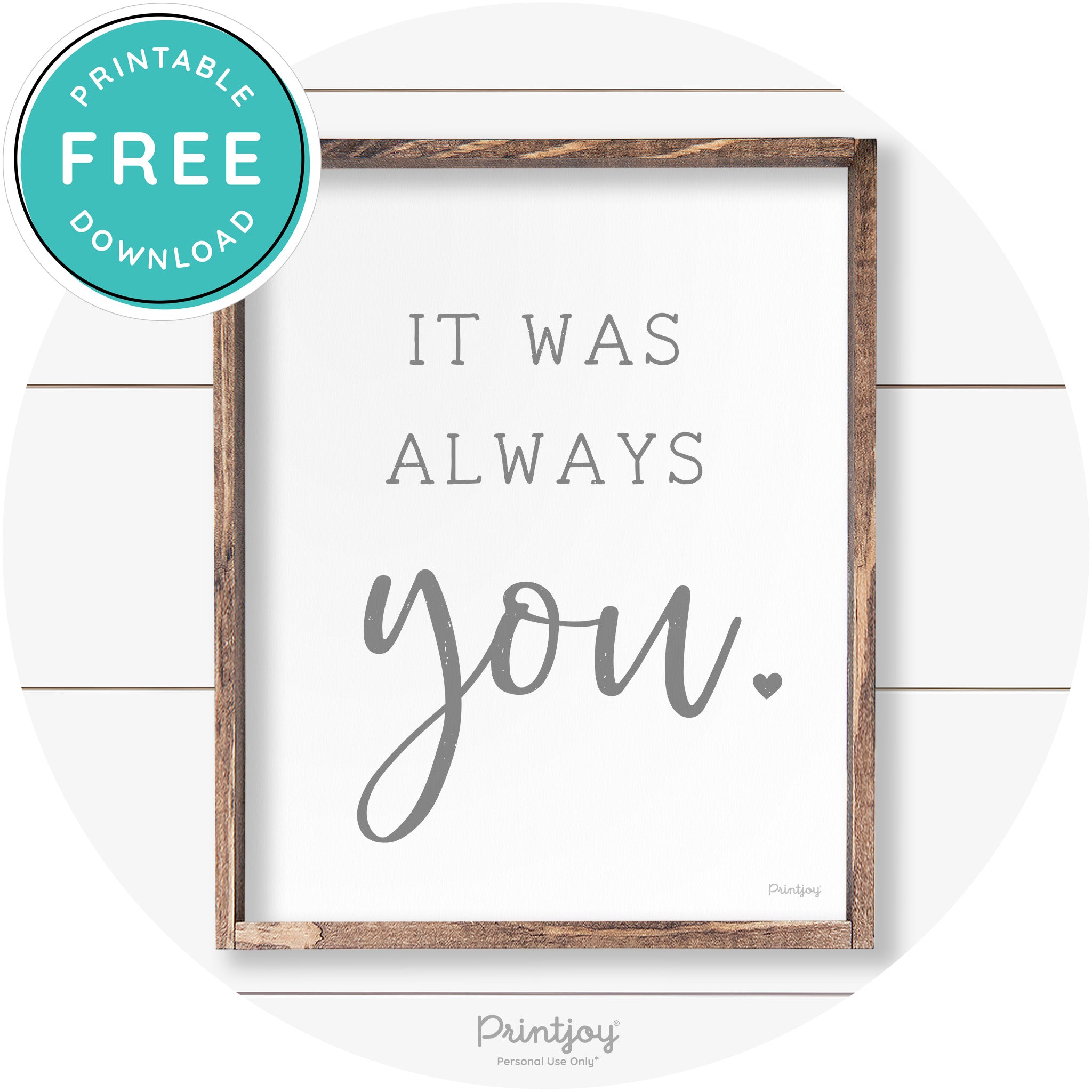 It Was Always You Cute Couples Farmhouse Wall Art Free Printable