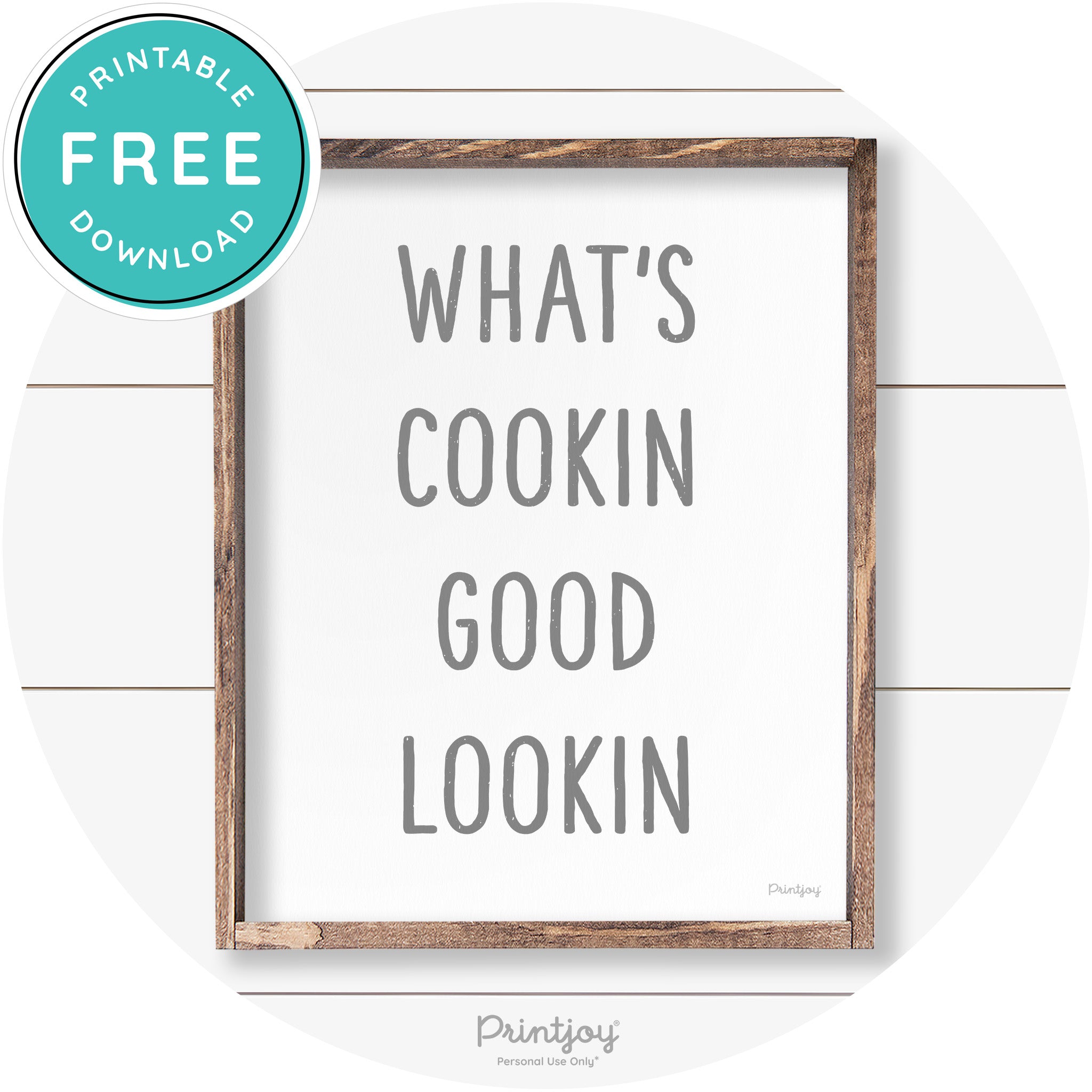 What's Cookin Good Lookin Farmhouse Kitchen Wall Art Free Printable - Printjoy