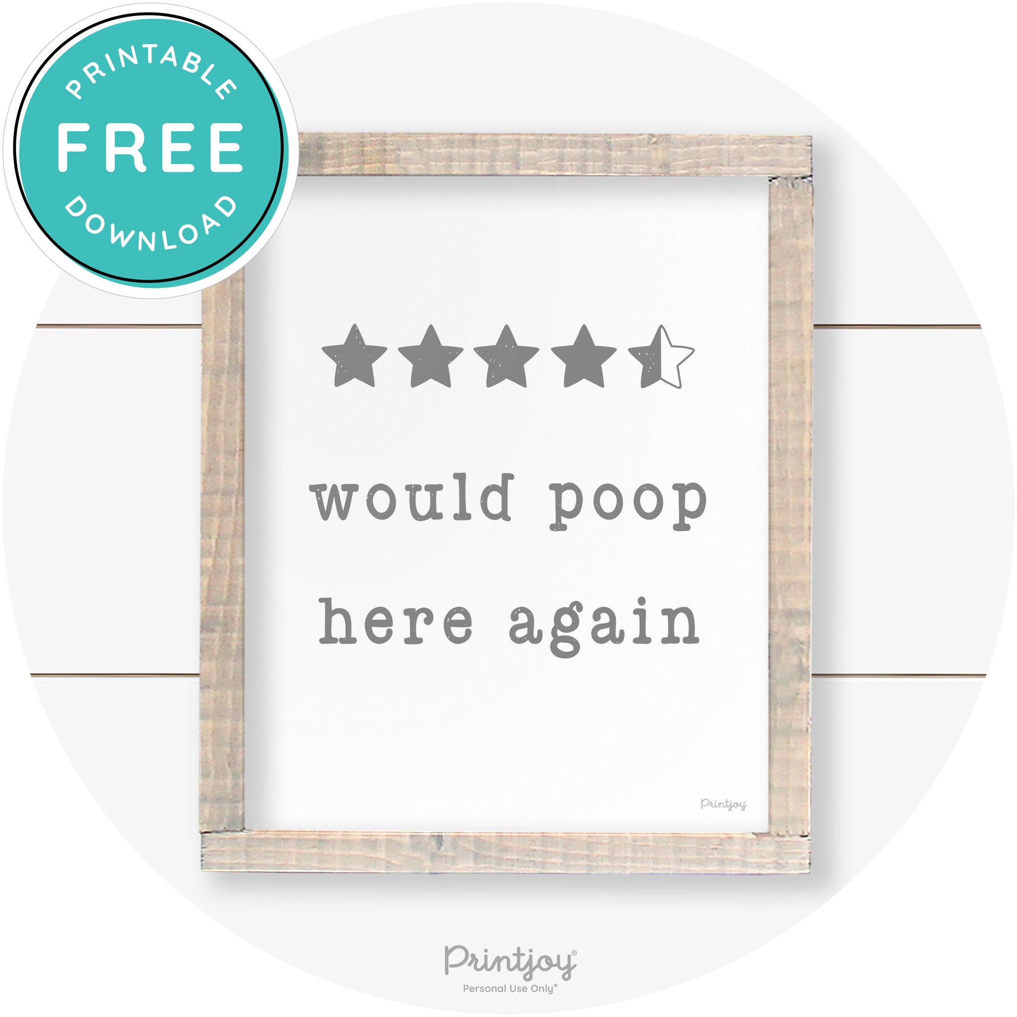 Would Poop Here Again Review Funny Farmhouse Art Free Printable
