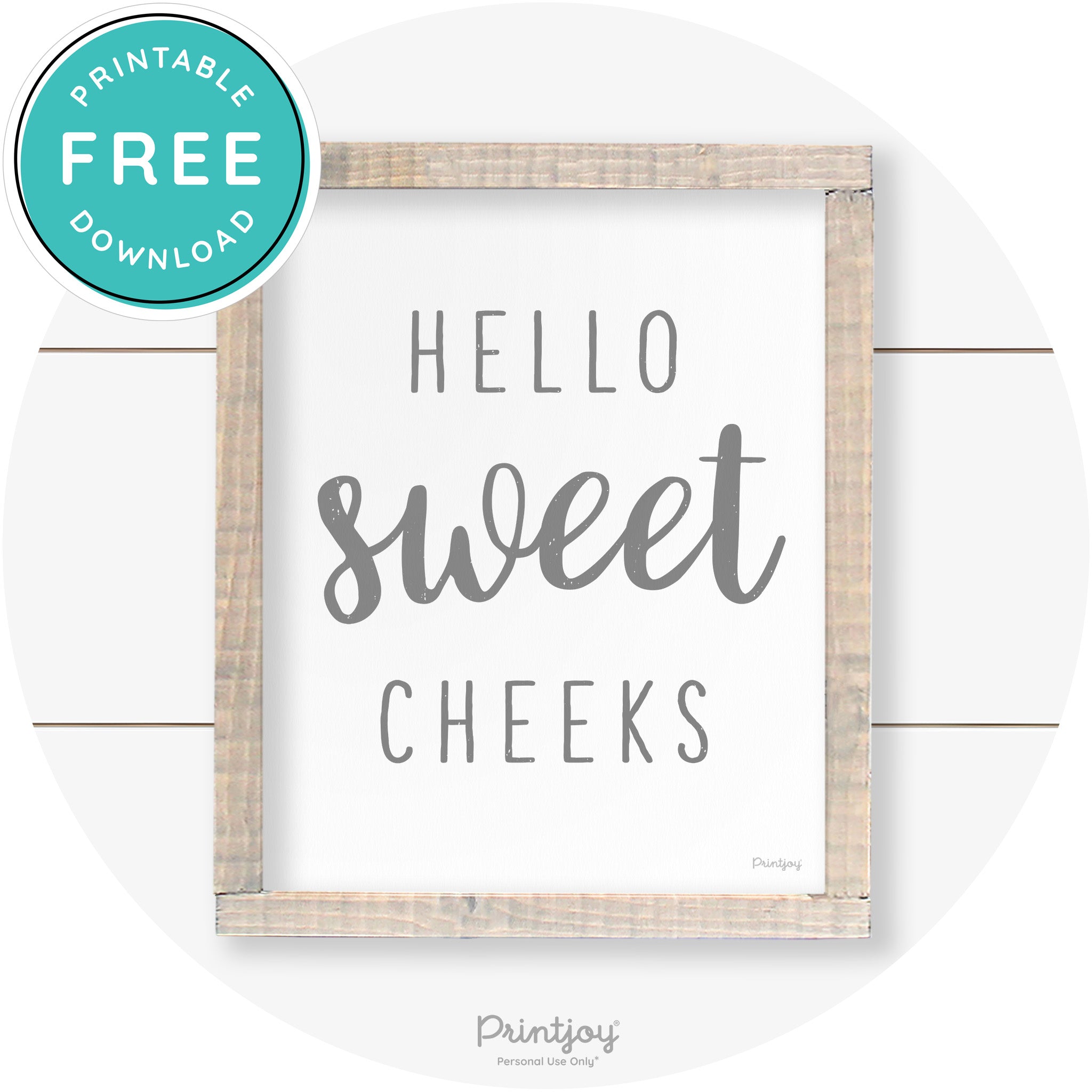 Hello Sweet Cheeks Funny Bathroom Farmhouse Art Free Printable
