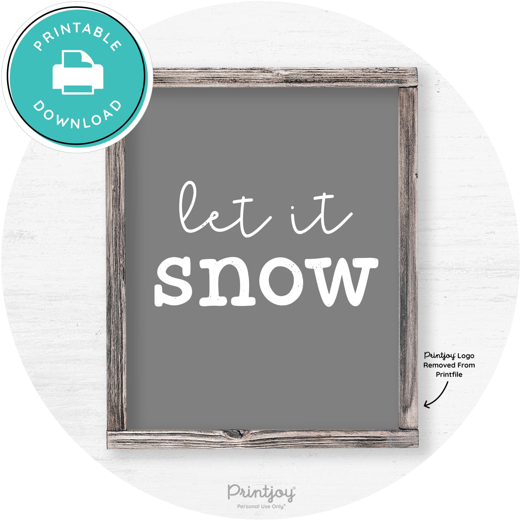 Let It Snow Winter Farmhouse Rustic Wall Art Decor Free Printable - Printjoy
