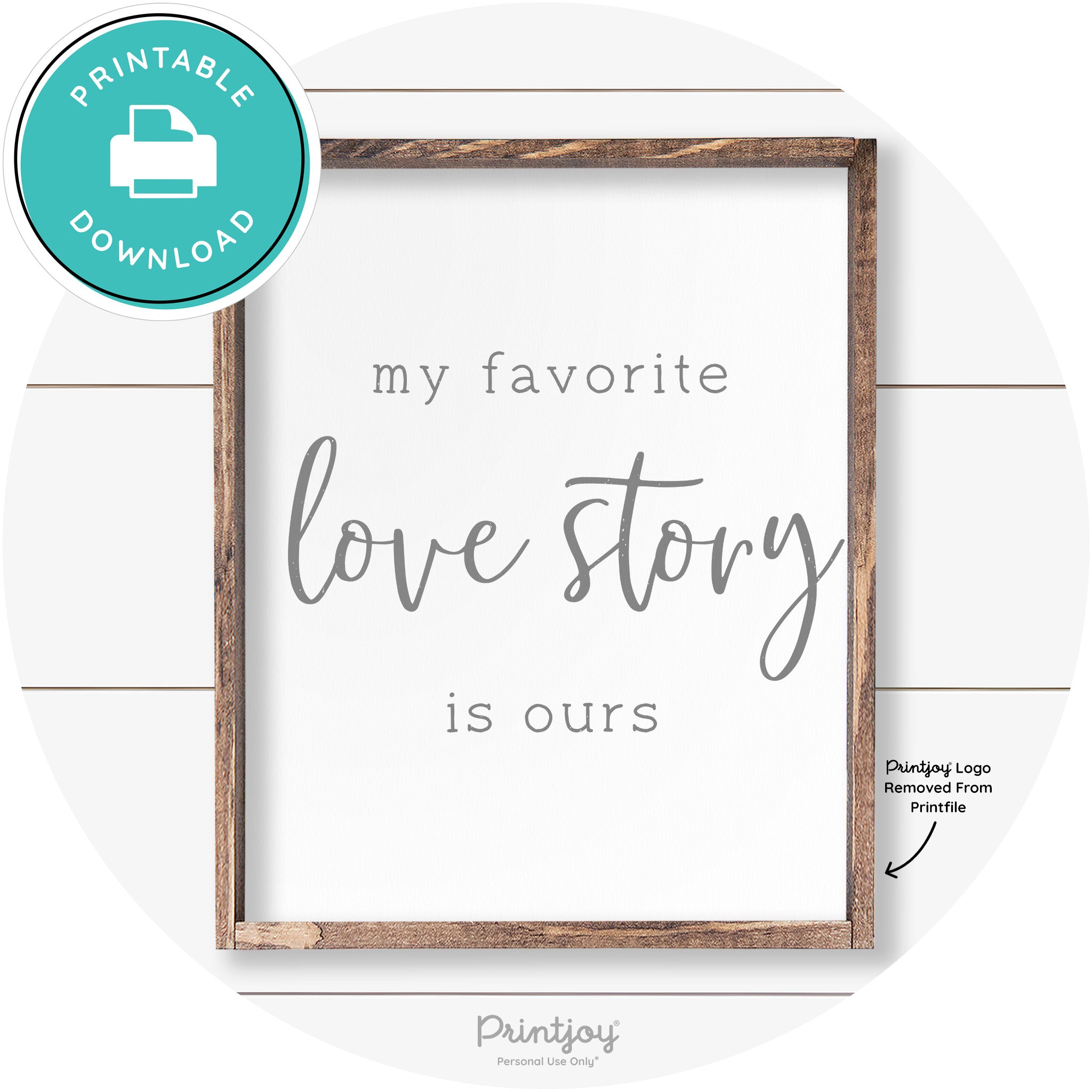 My Favorite Love Story Is Ours Cute Farmhouse Wall Art Free Printable