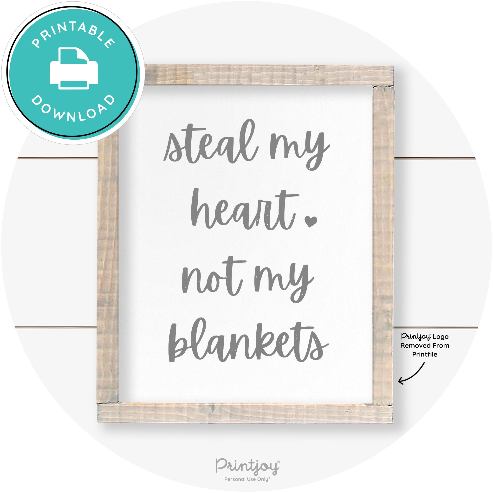 Steal My Heart Not My Blankets Farmhouse Wall Art Free Printable - Printjoy