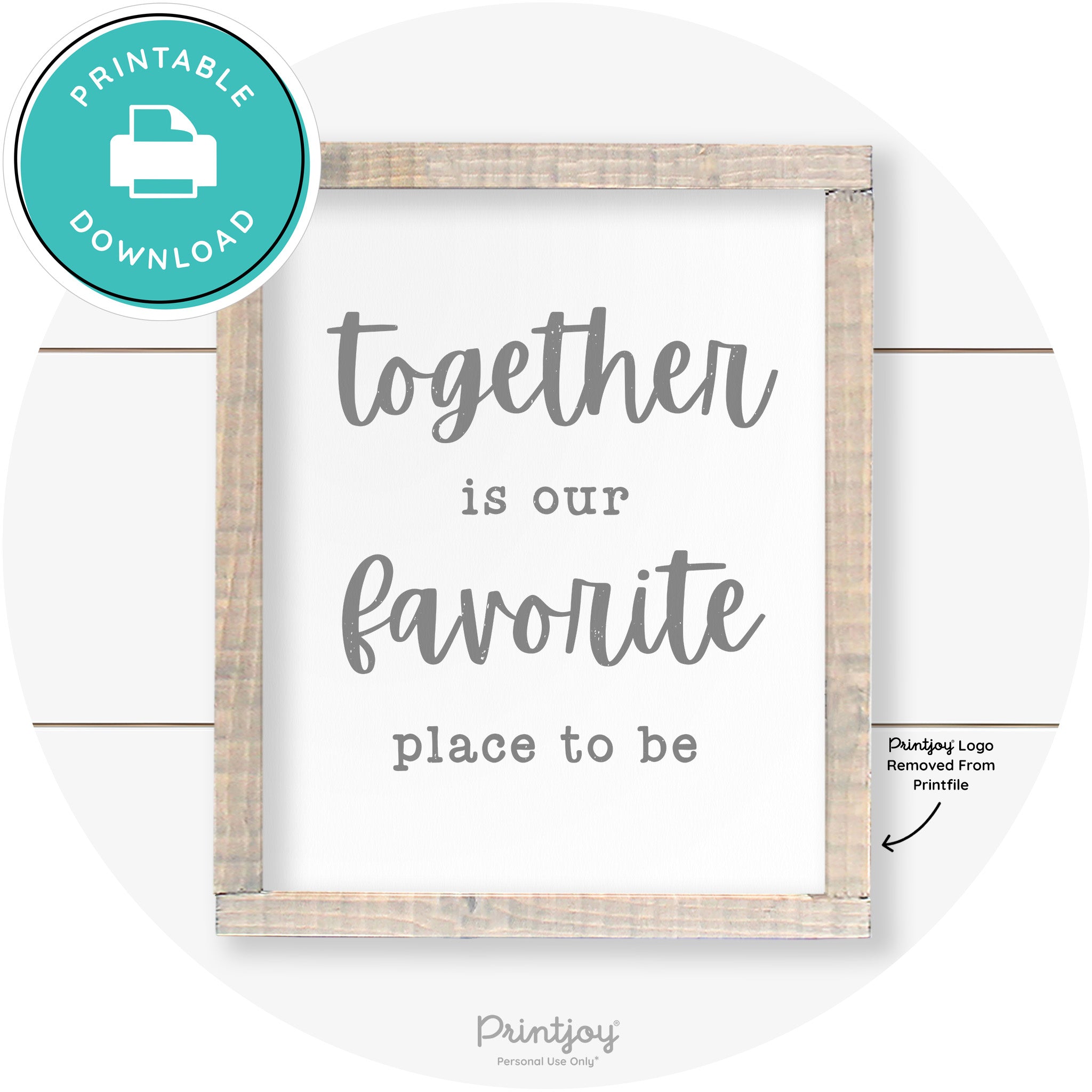 Together Is Our Favorite Place To Be Farmhouse Wall Art Free Printable - Printjoy