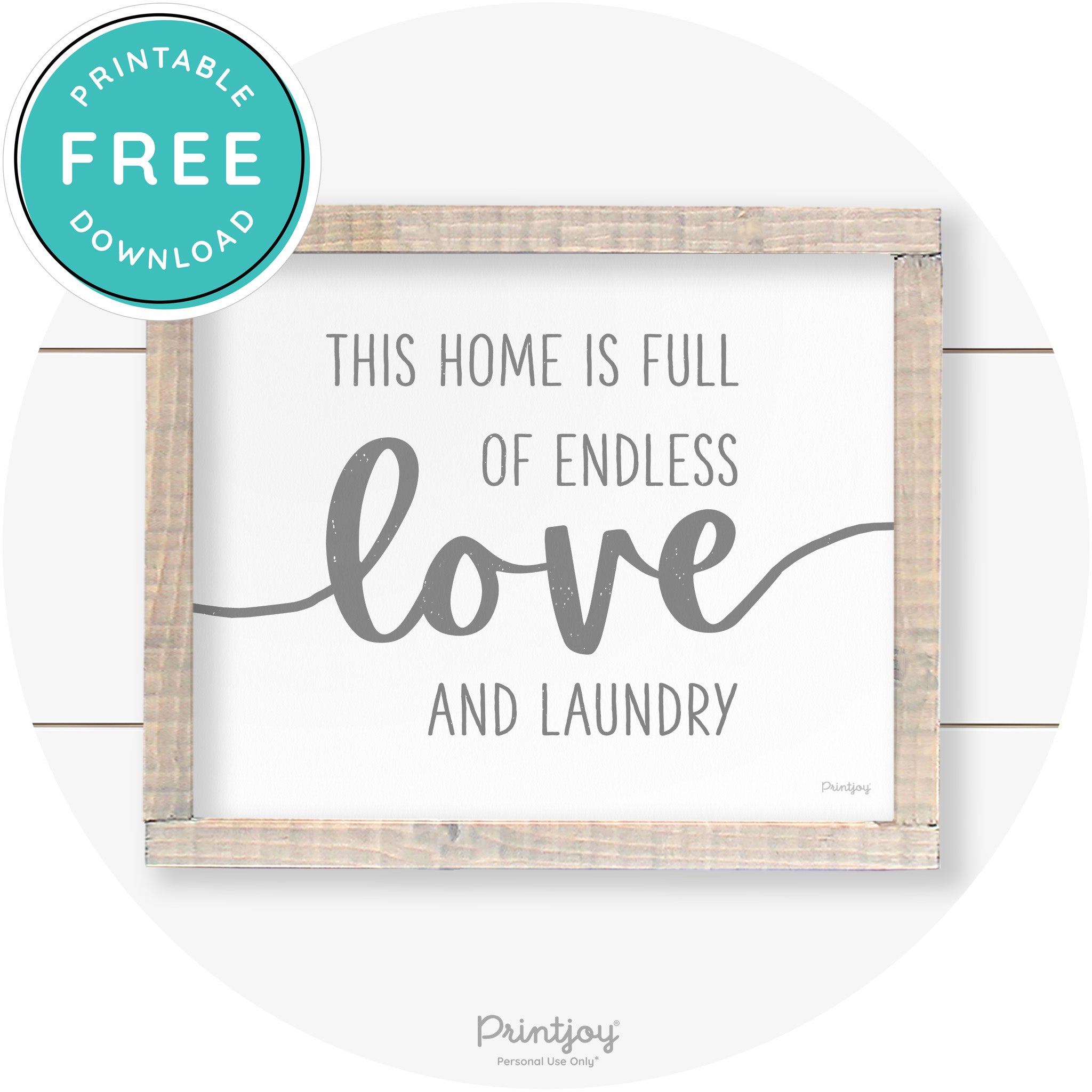 Endless Love & Laundry Funny Cute Farmhouse Wall Art Free Printable - Printjoy