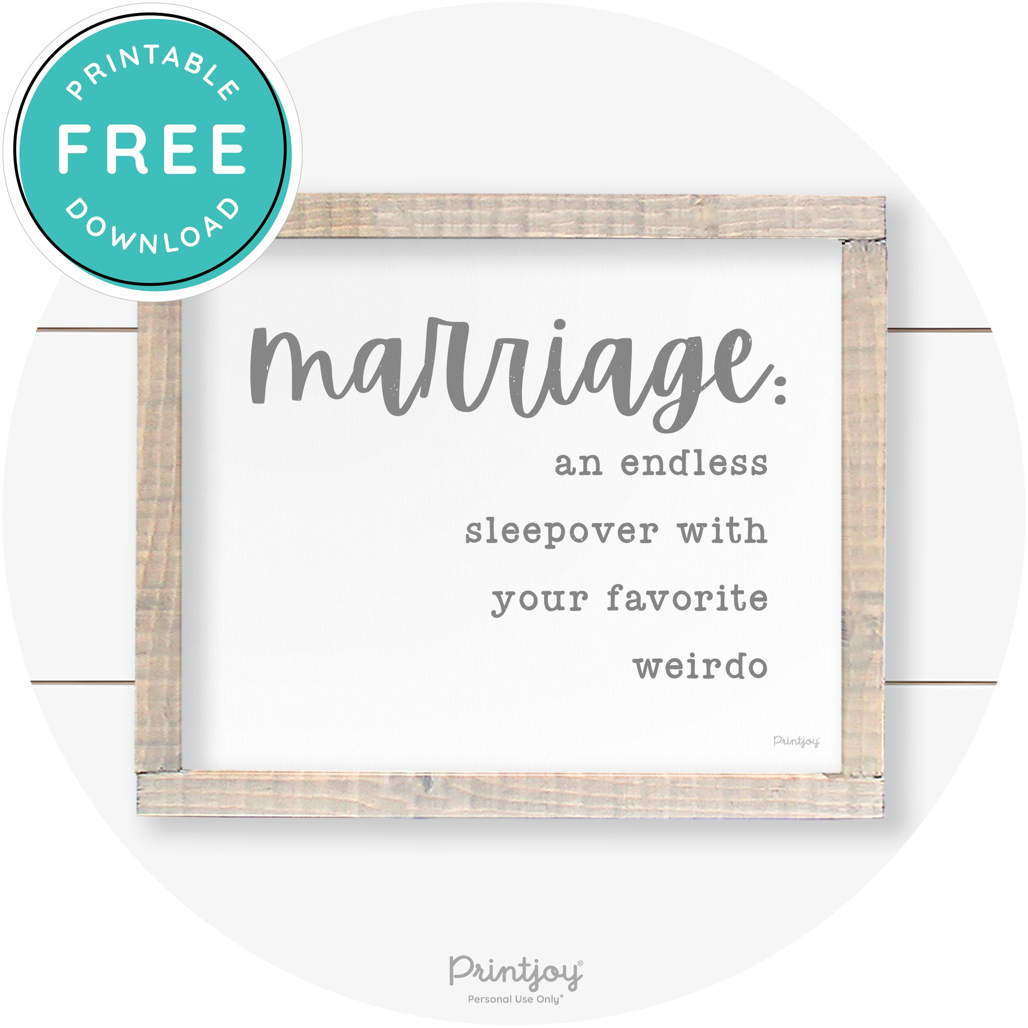 Marriage Endless Sleepover Funny Farmhouse Wall Art Free Printable - Printjoy