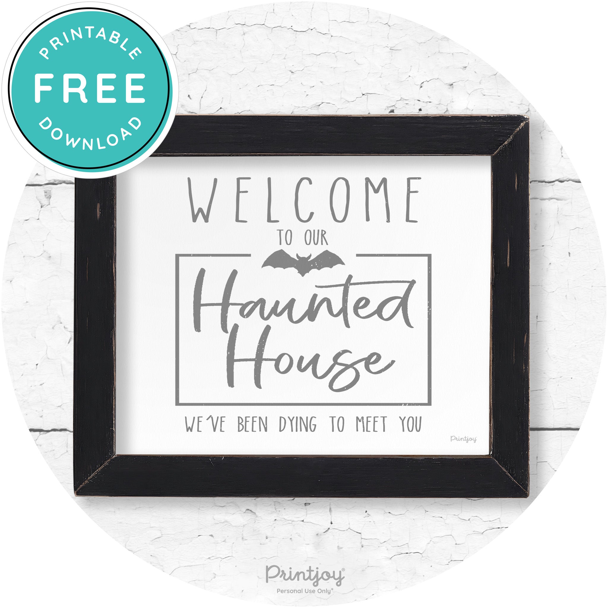 Welcome To Our Haunted House Halloween Wall Art Free Printable - Printjoy