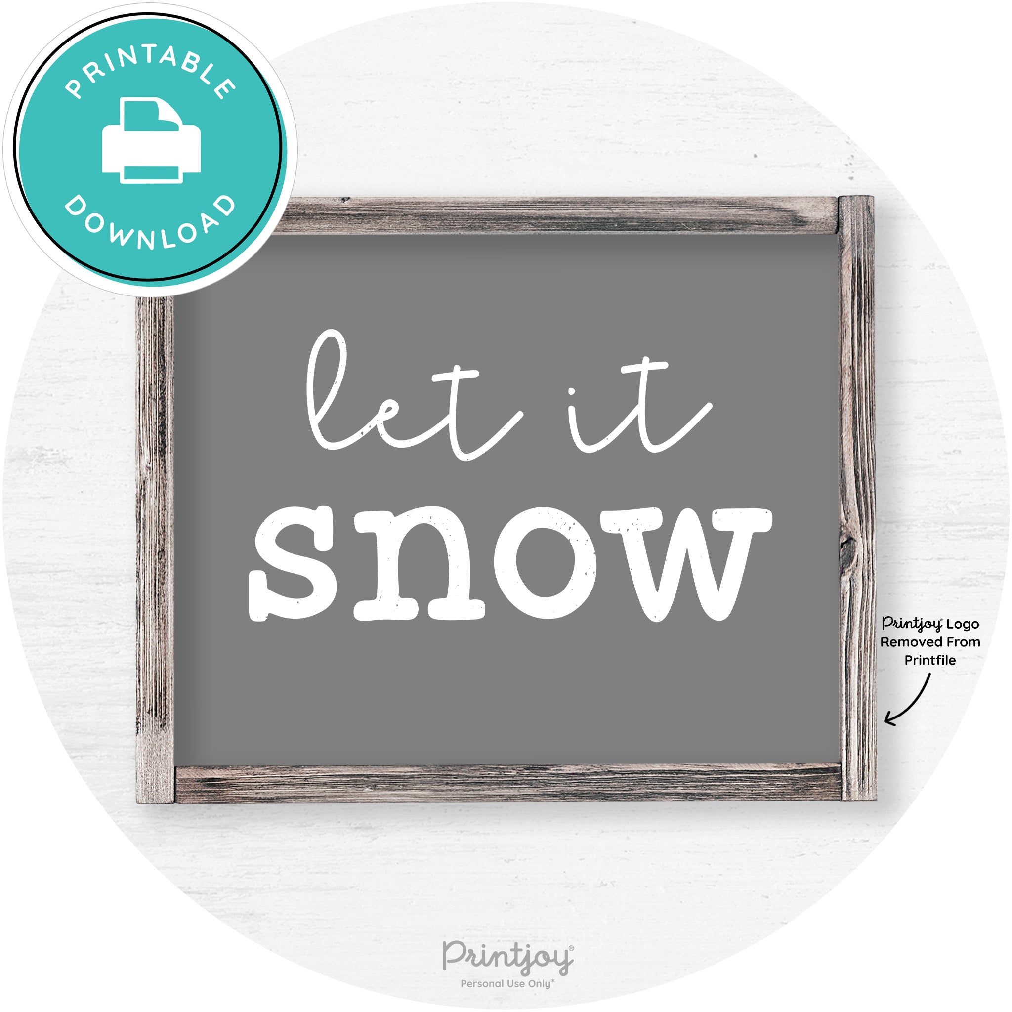 Let It Snow Winter Farmhouse Rustic Wall Art Decor Free Printable - Printjoy