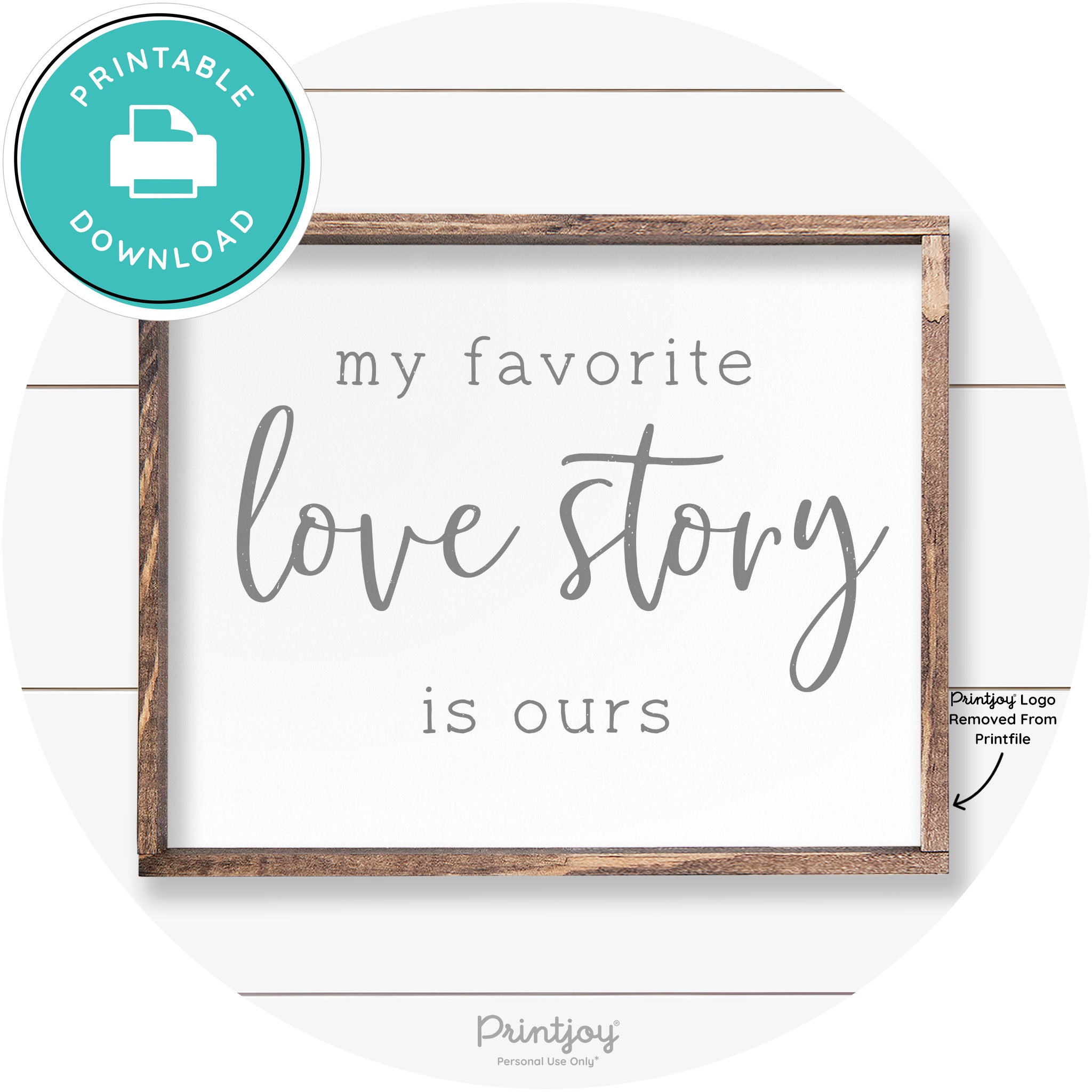 My Favorite Love Story Is Ours Cute Farmhouse Wall Art Free Printable