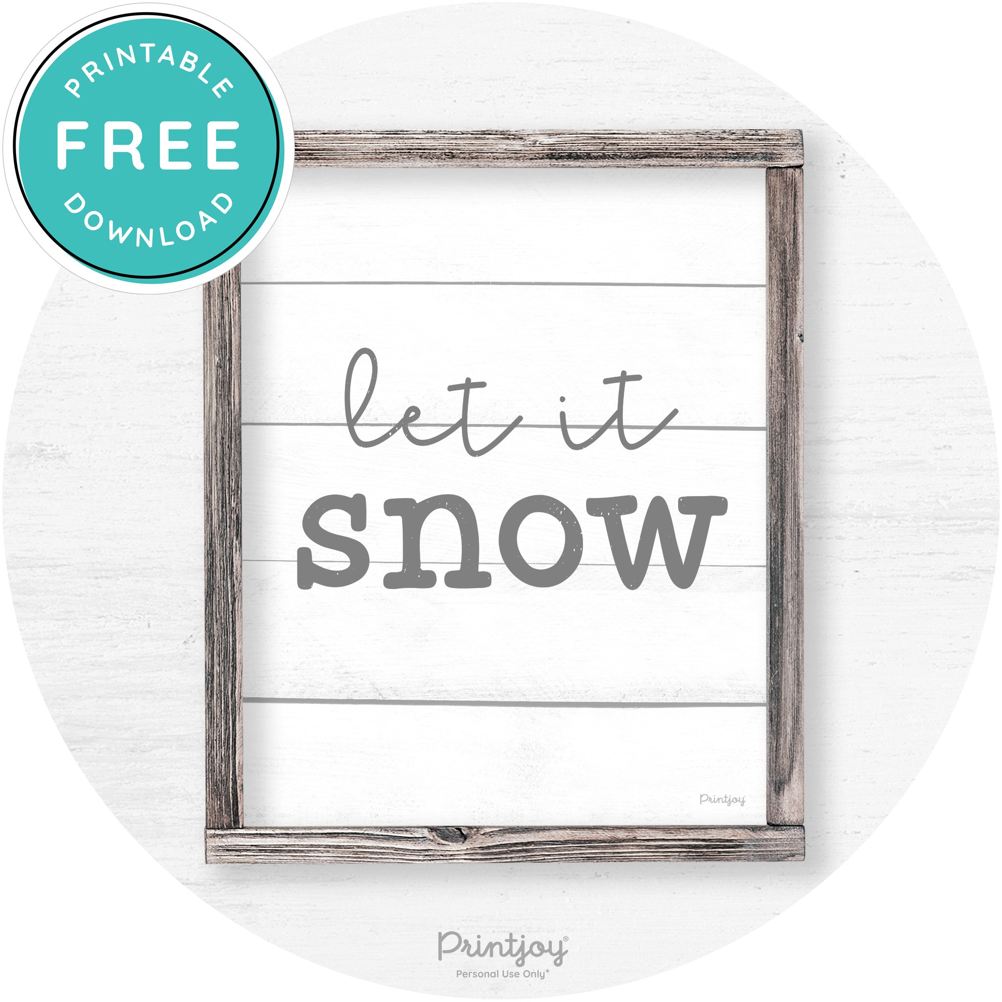 Let It Snow Winter Farmhouse Rustic Wall Art Decor Free Printable - Printjoy