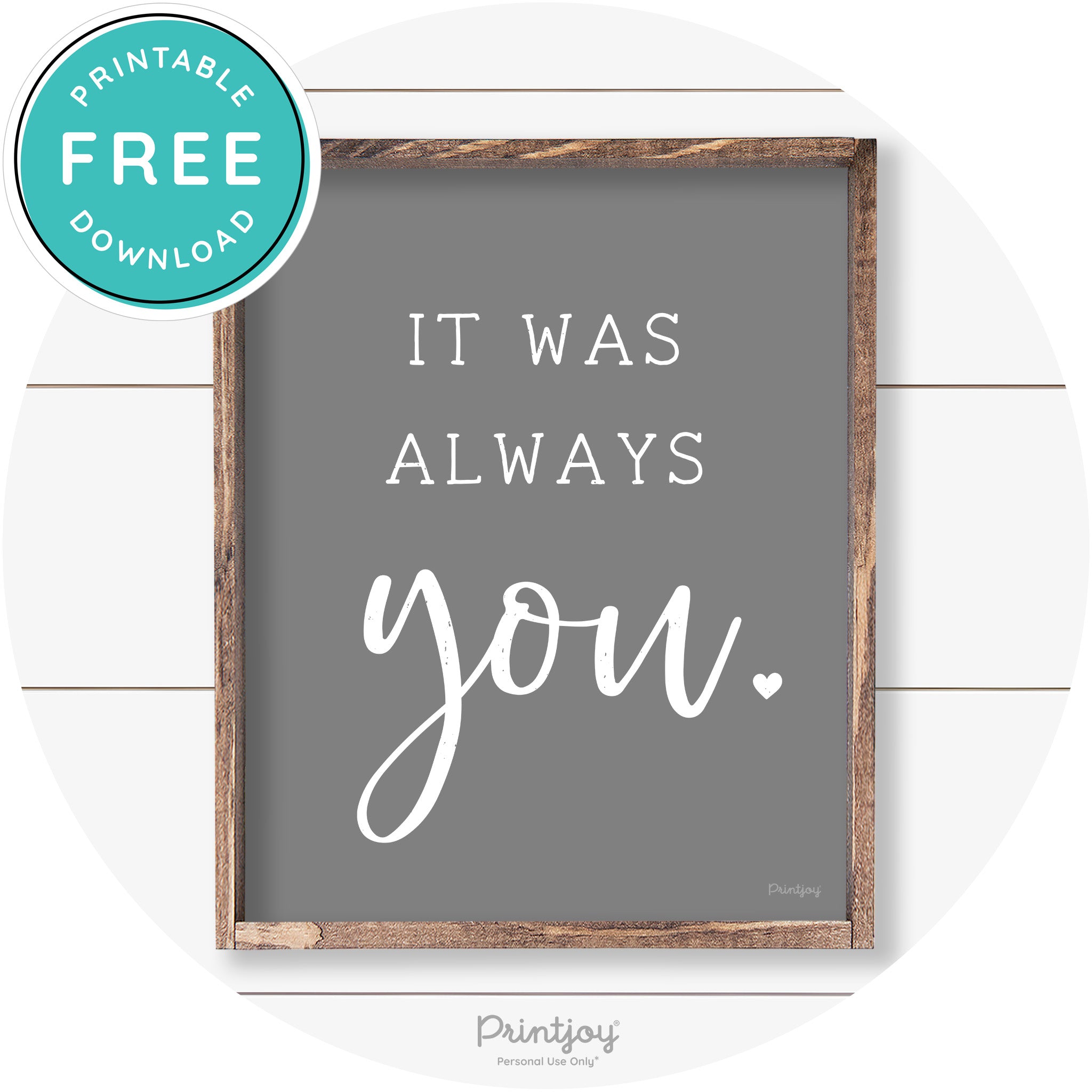 It Was Always You Cute Couples Farmhouse Wall Art Free Printable