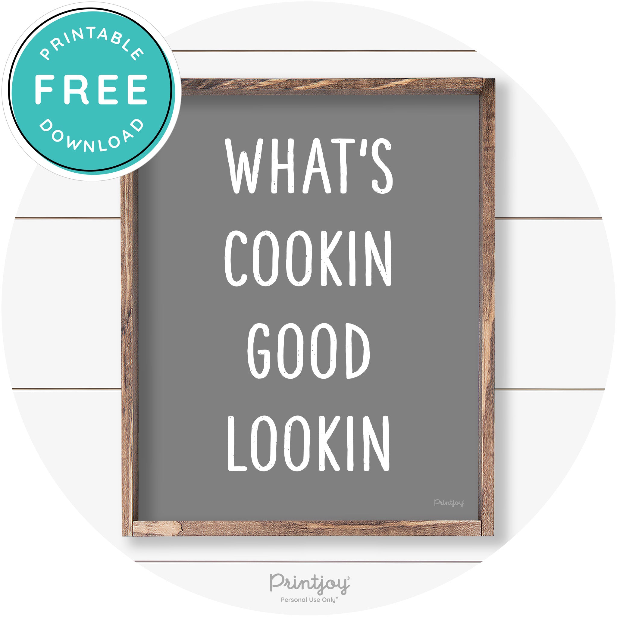 What's Cookin Good Lookin Farmhouse Kitchen Wall Art Free Printable - Printjoy