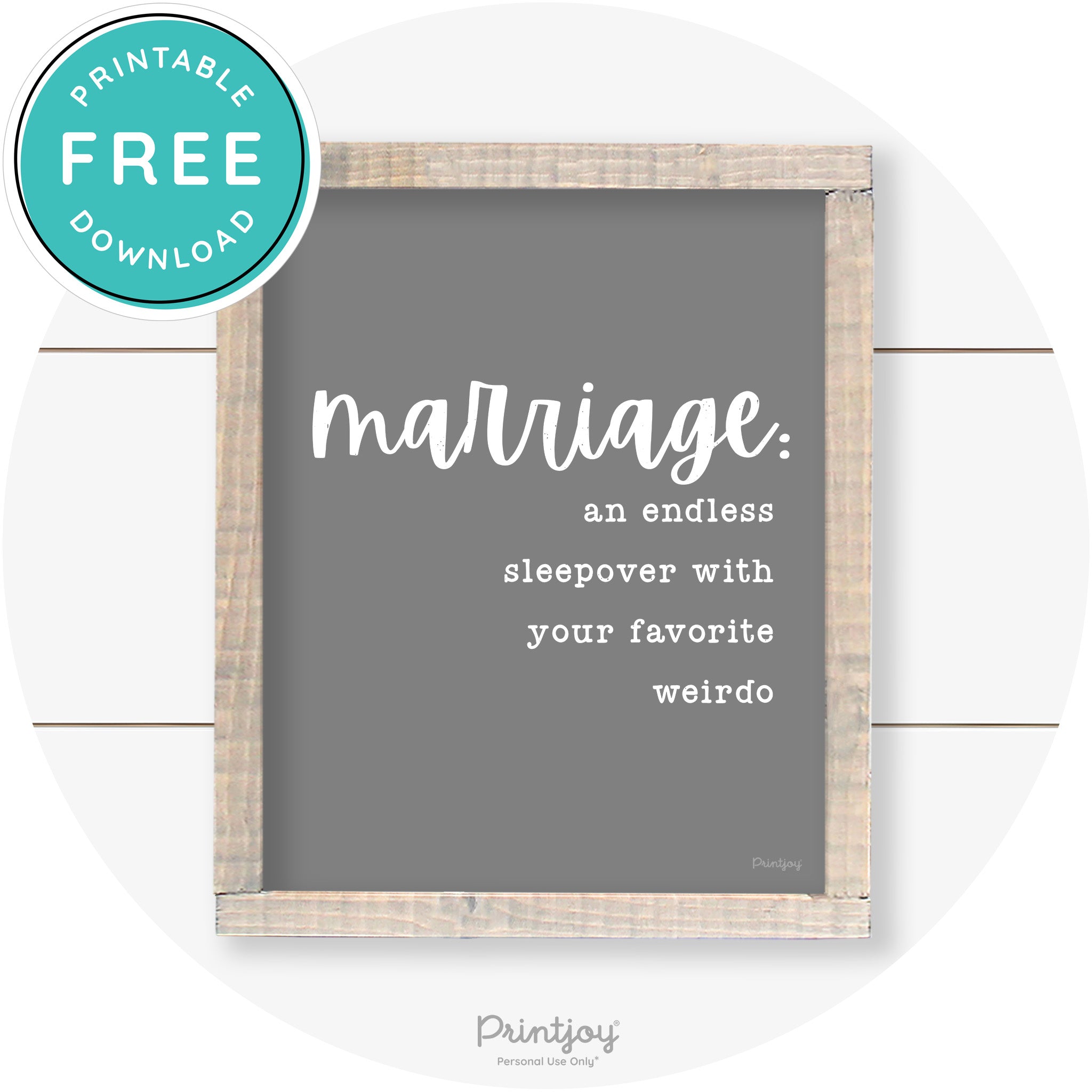 Marriage Endless Sleepover Funny Farmhouse Wall Art Free Printable - Printjoy