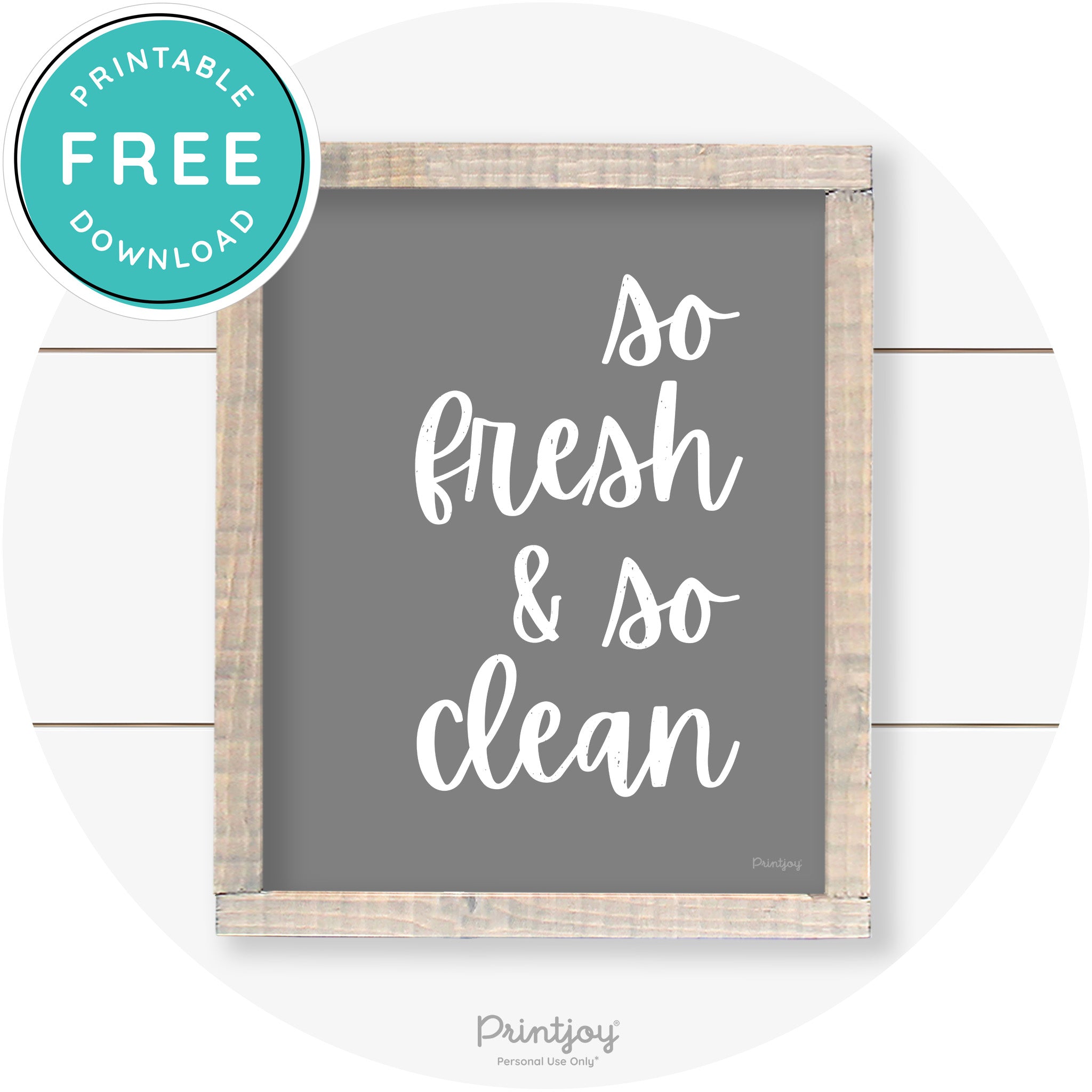 So Fresh & So Clean Laundry Room Farmhouse Wall Art Free Printable