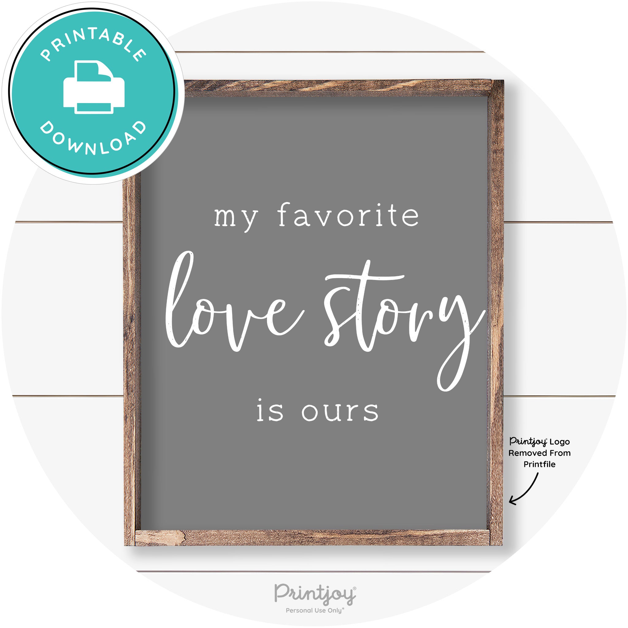 My Favorite Love Story Is Ours Cute Farmhouse Wall Art Free Printable