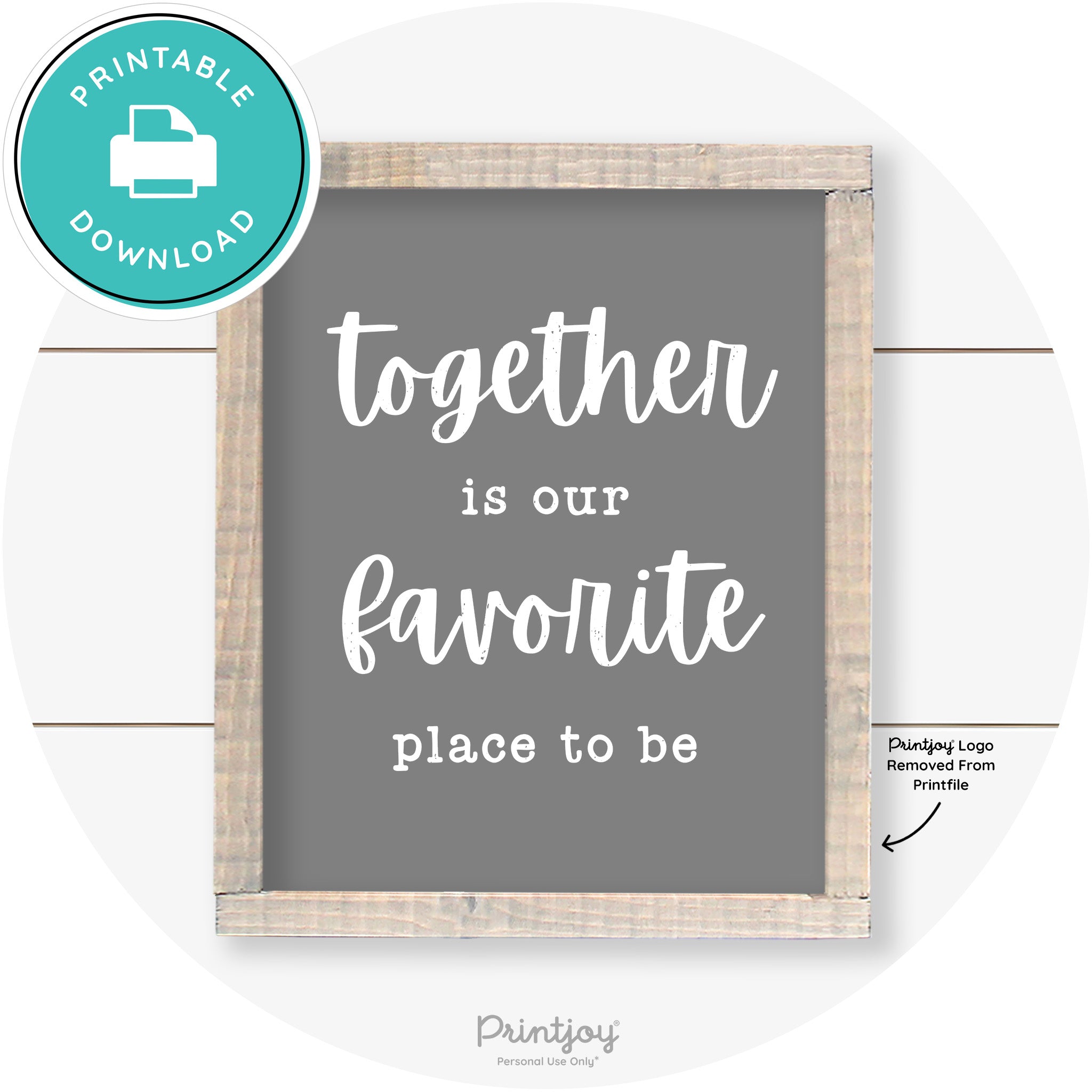 Together Is Our Favorite Place To Be Farmhouse Wall Art Free Printable - Printjoy