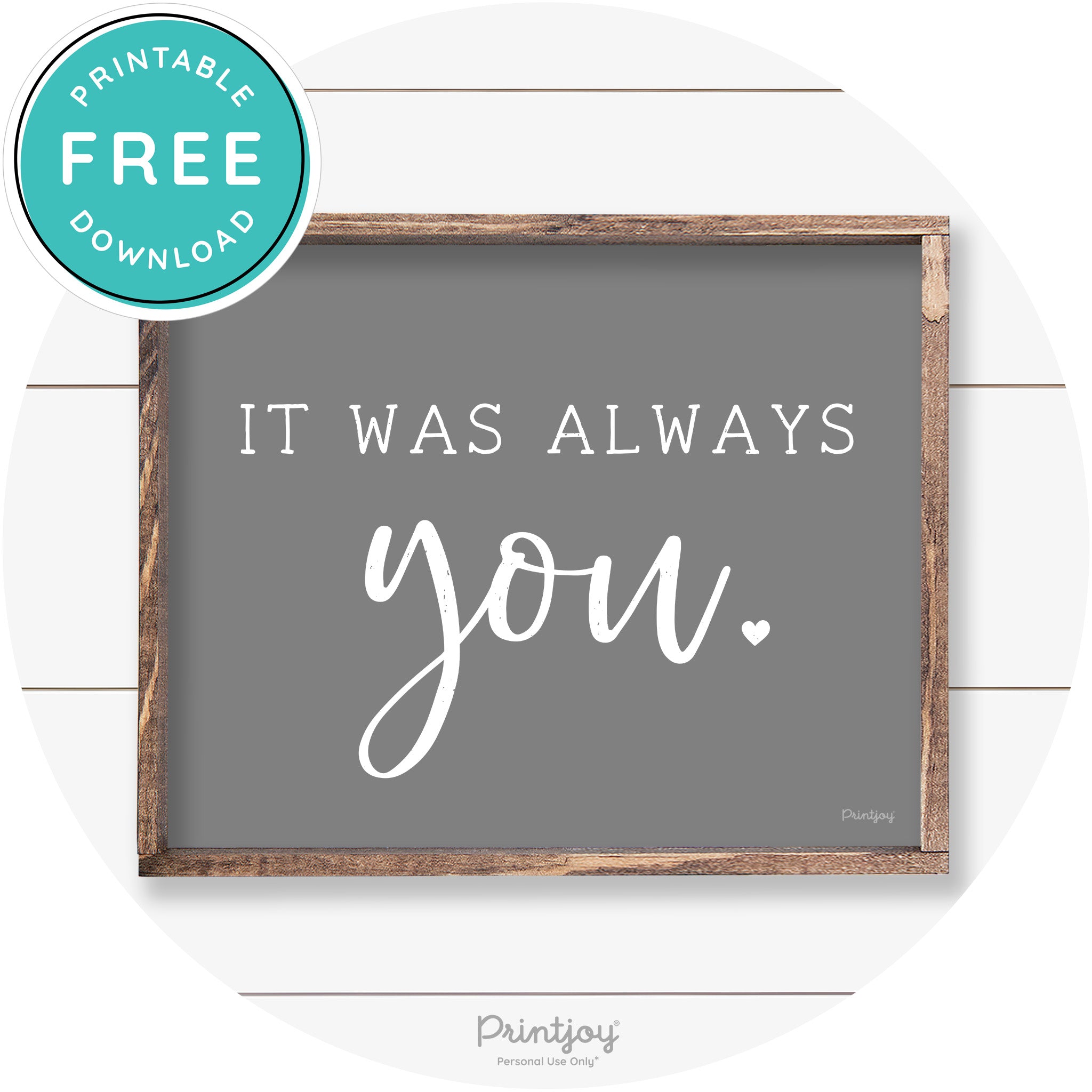 It Was Always You Cute Couples Farmhouse Wall Art Free Printable