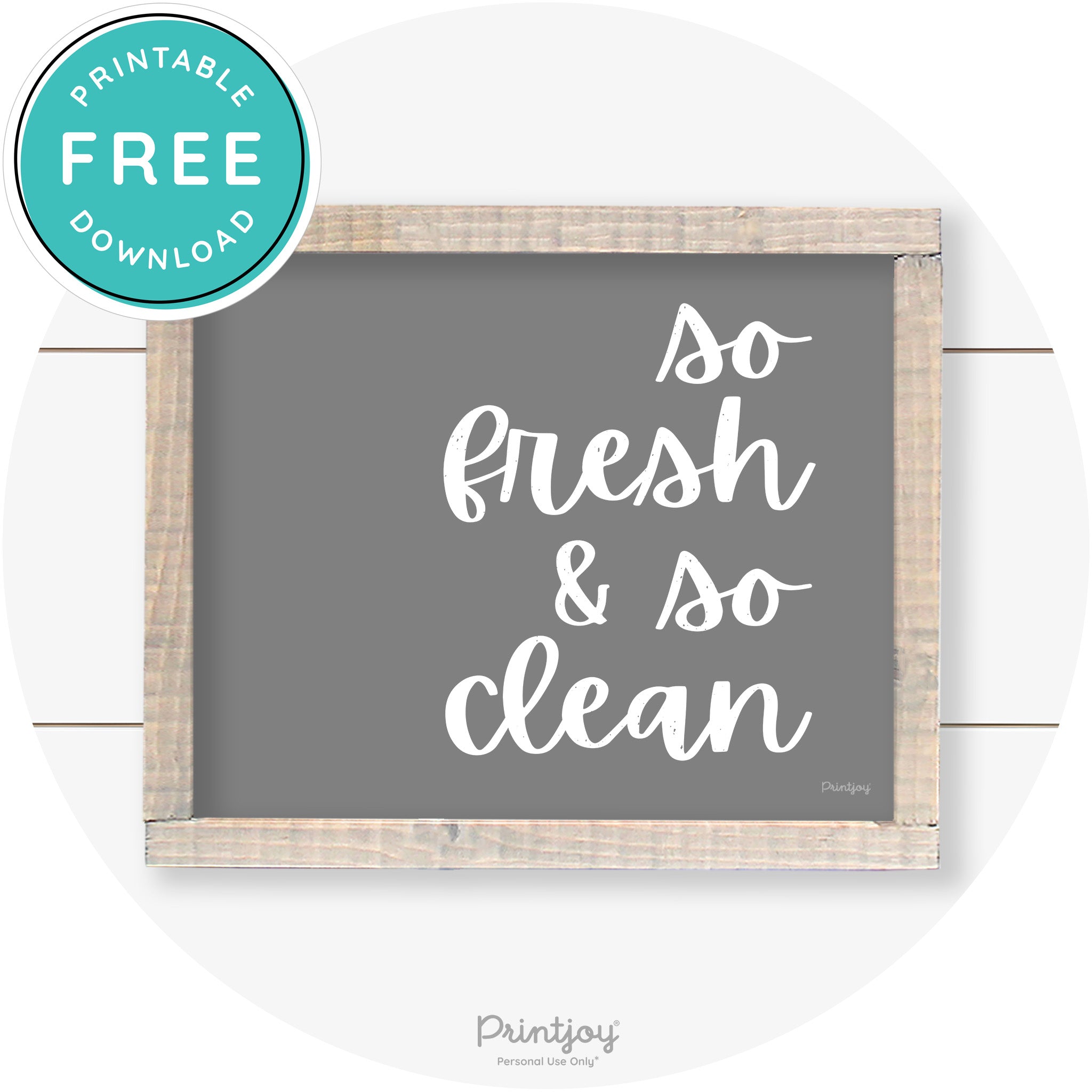 So Fresh & So Clean Laundry Room Farmhouse Wall Art Free Printable