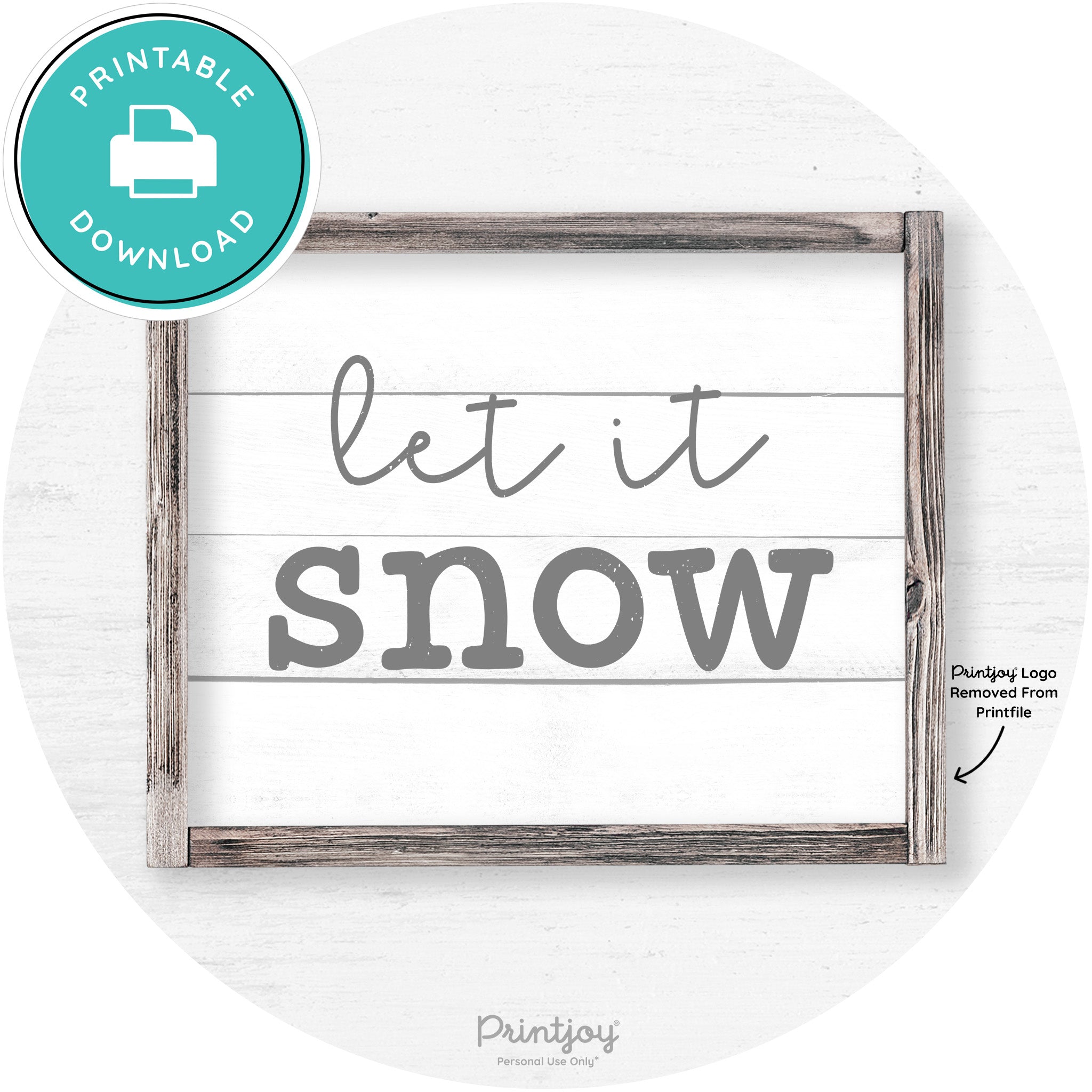 Let It Snow Winter Farmhouse Rustic Wall Art Decor Free Printable - Printjoy