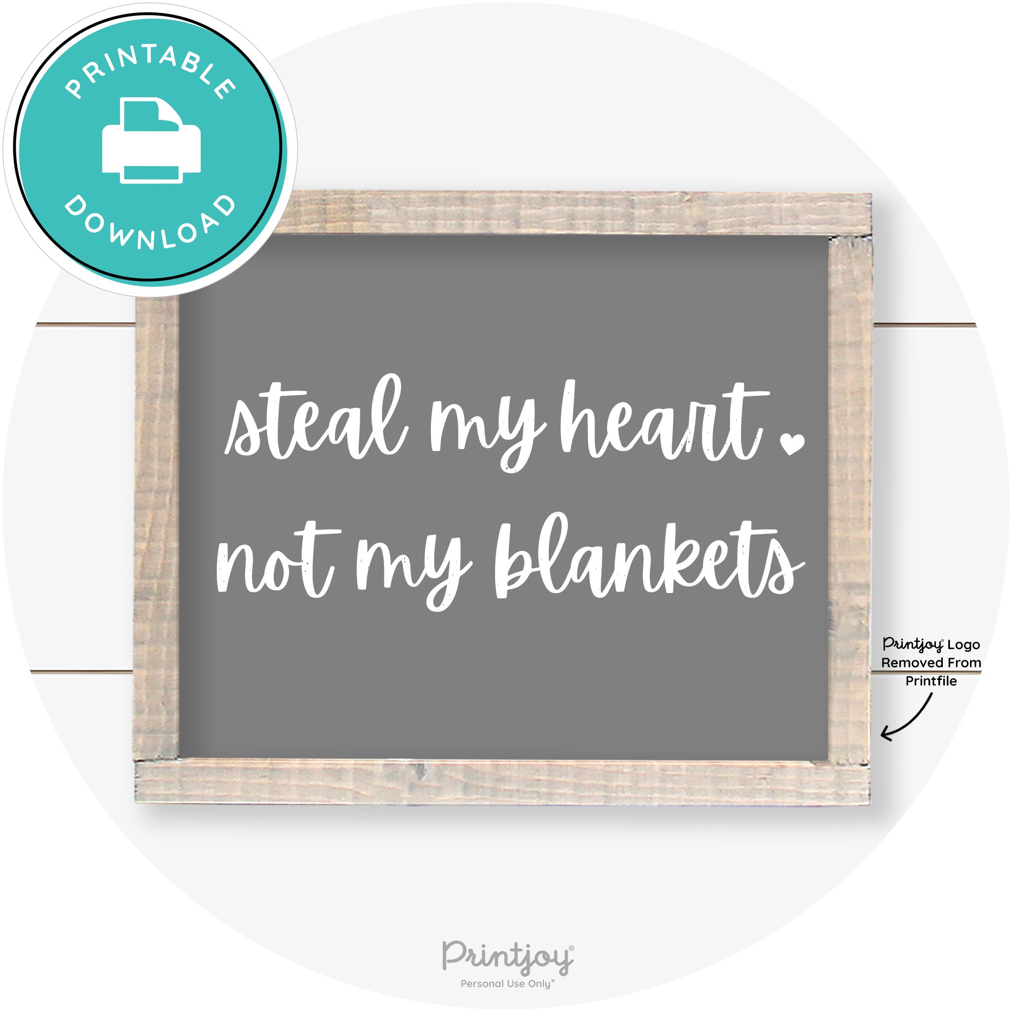 Steal My Heart Not My Blankets Farmhouse Wall Art Free Printable - Printjoy
