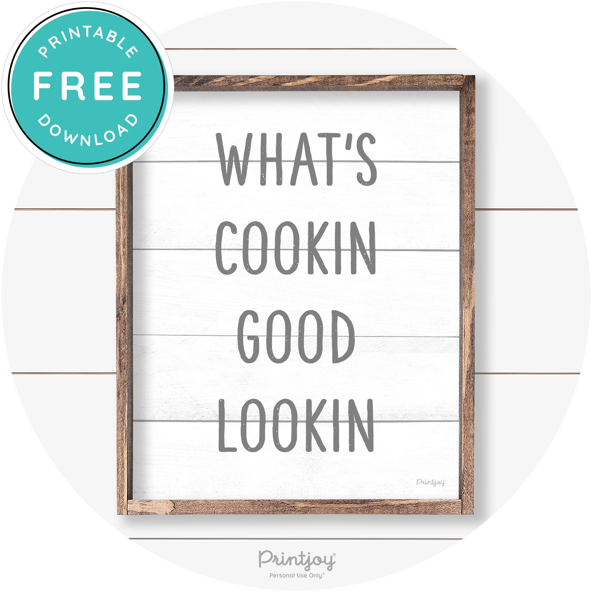 What's Cookin Good Lookin Farmhouse Kitchen Wall Art Free Printable - Printjoy
