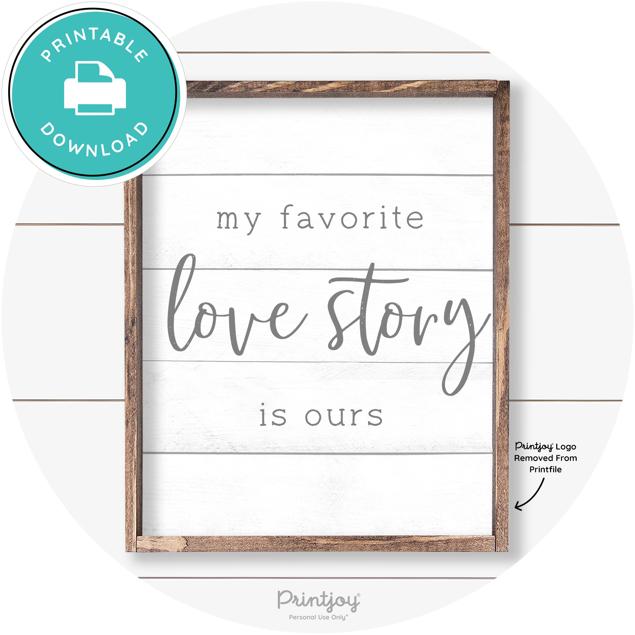 My Favorite Love Story Is Ours Cute Farmhouse Wall Art Free Printable