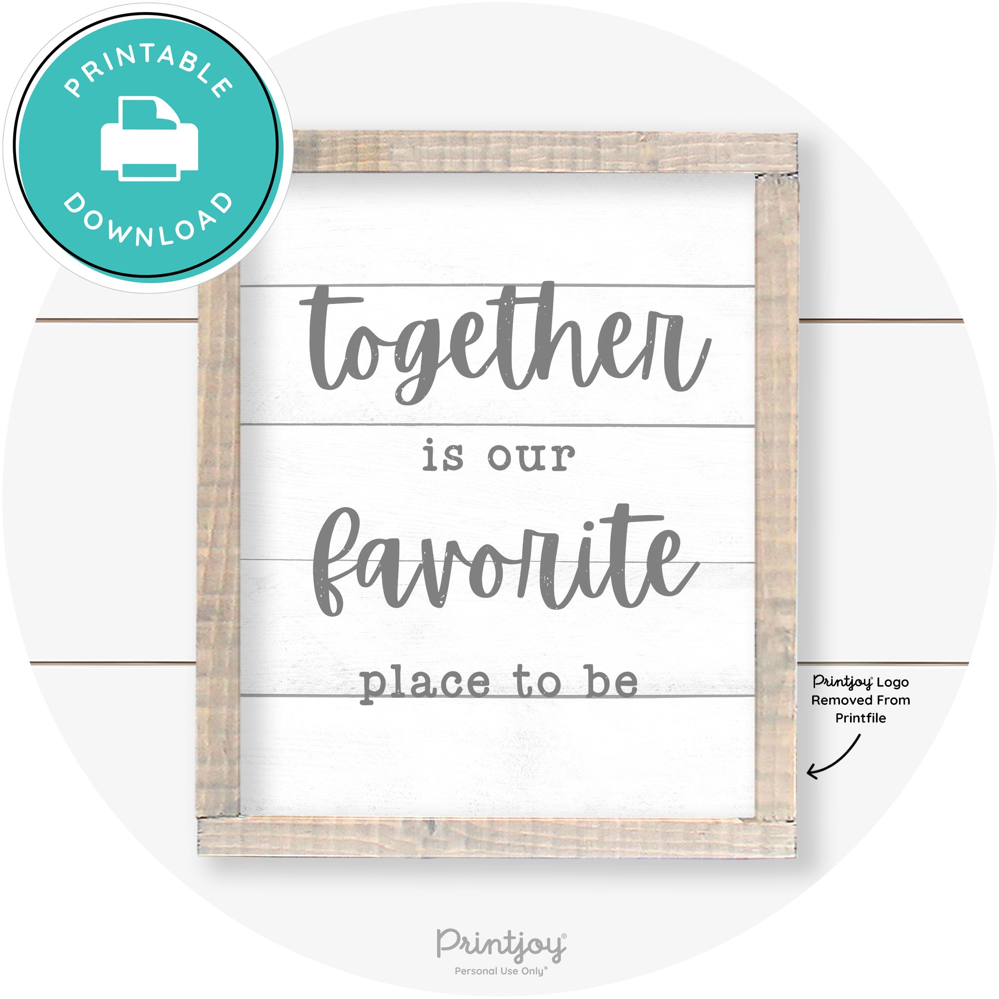 Together Is Our Favorite Place To Be Farmhouse Wall Art Free Printable - Printjoy