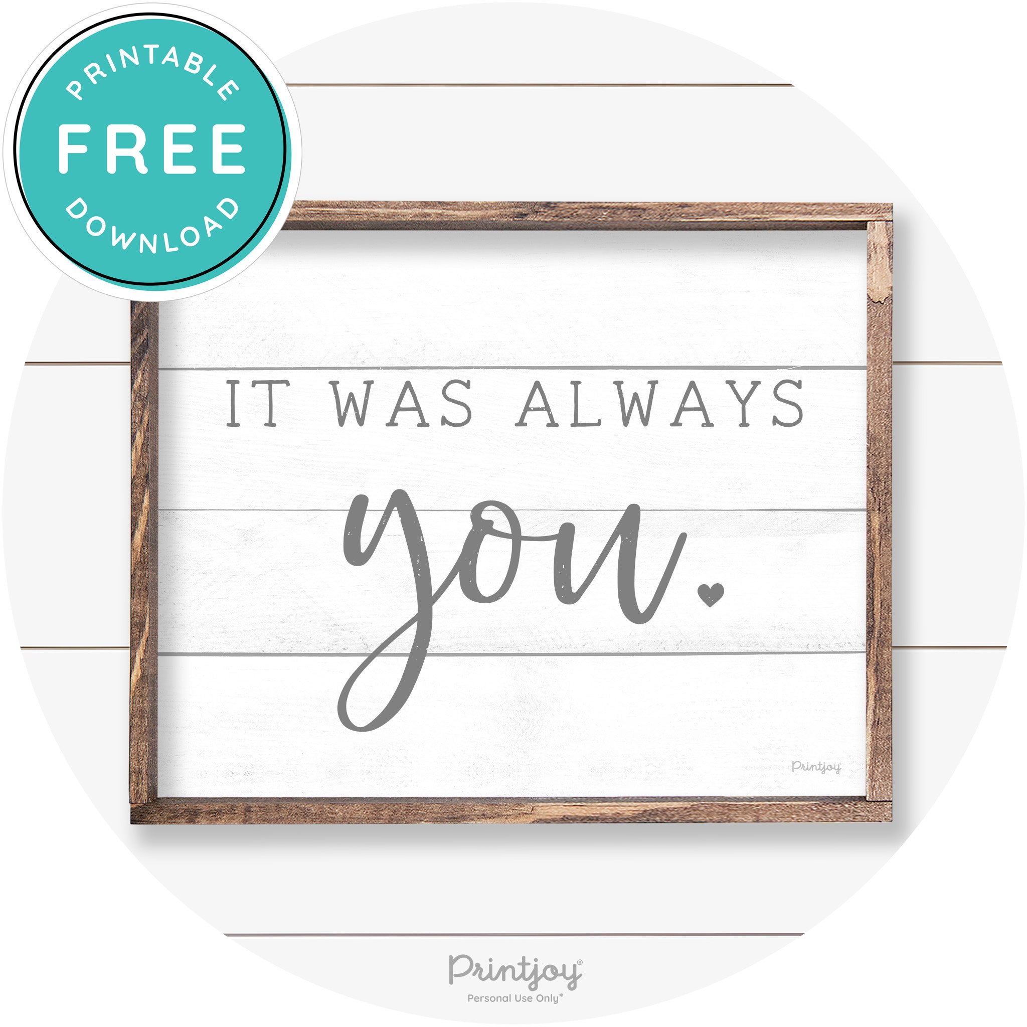 It Was Always You Cute Couples Farmhouse Wall Art Free Printable