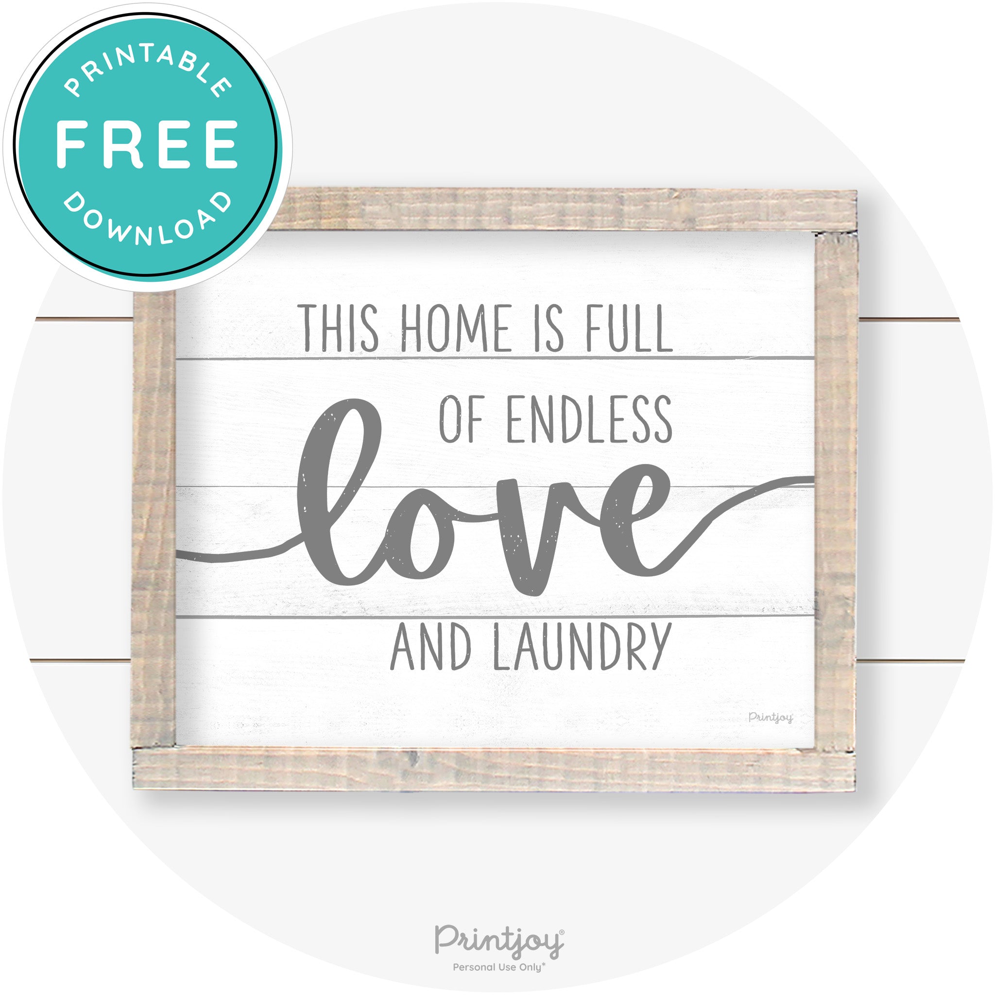 Endless Love & Laundry Funny Cute Farmhouse Wall Art Free Printable - Printjoy