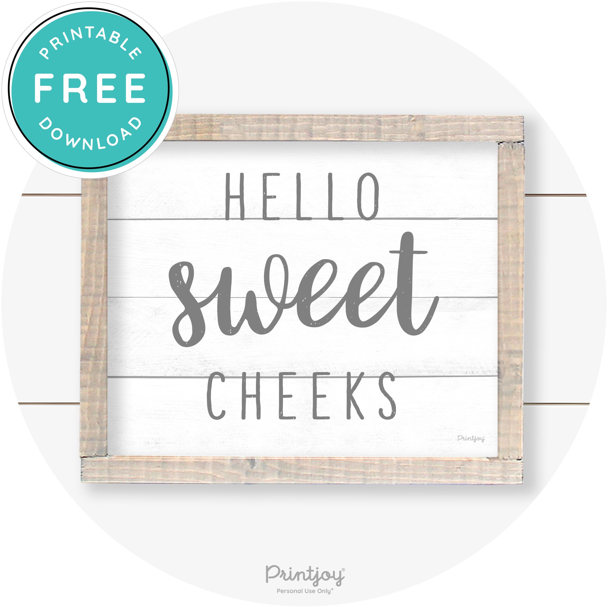 Hello Sweet Cheeks Funny Bathroom Farmhouse Art Free Printable