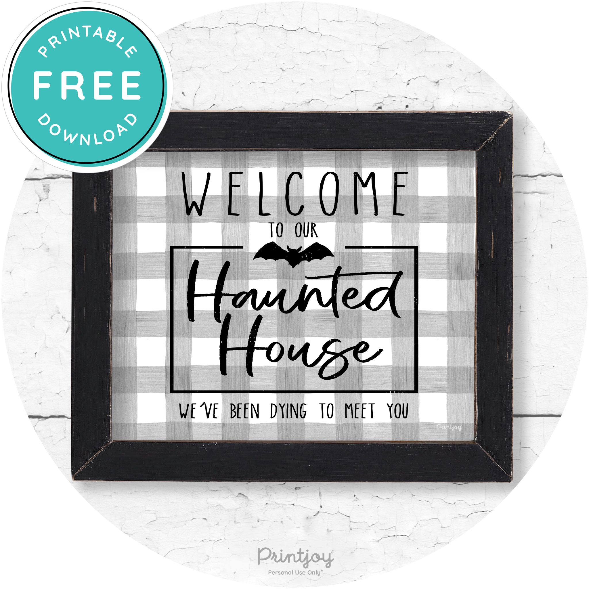 Welcome To Our Haunted House Halloween Wall Art Free Printable - Printjoy