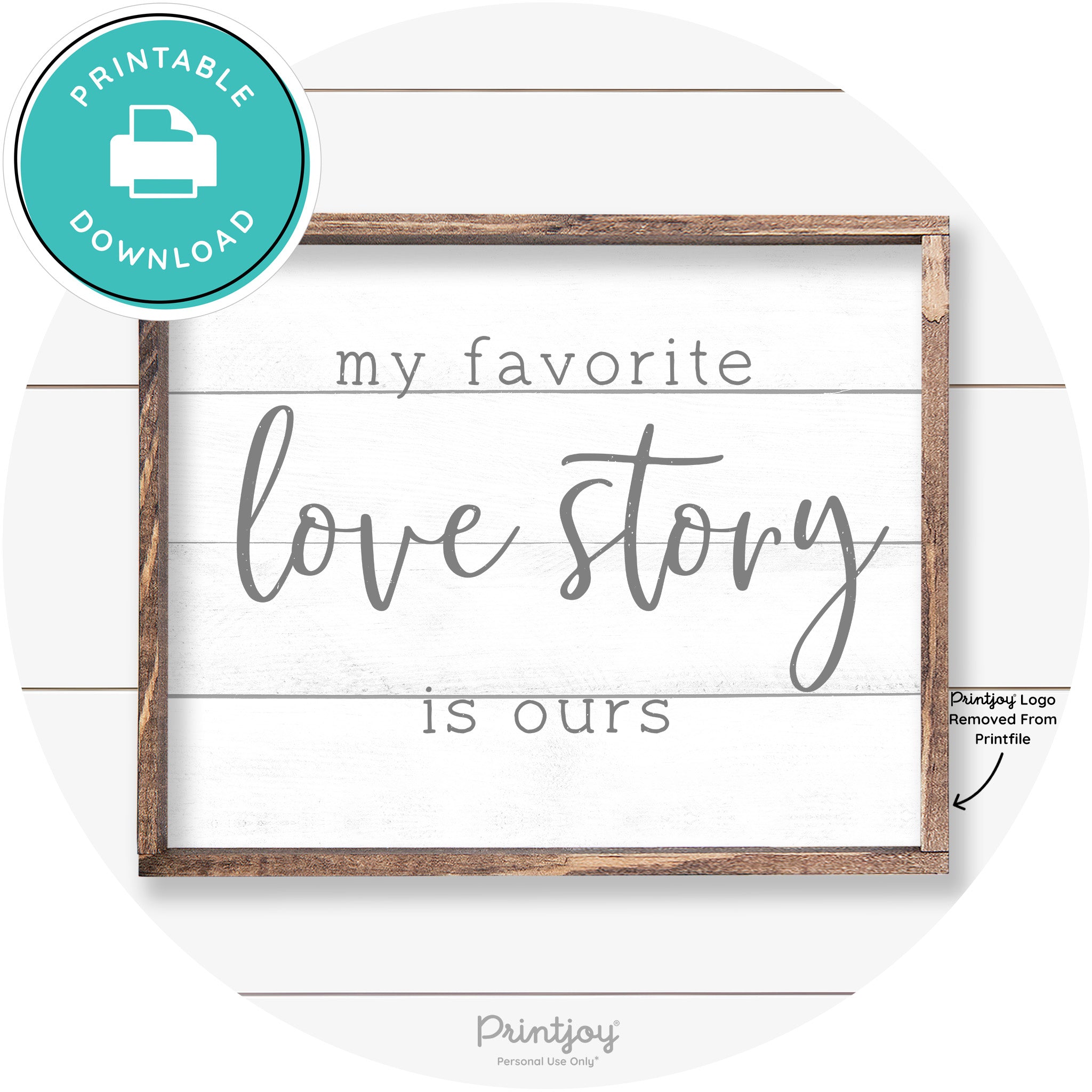My Favorite Love Story Is Ours Cute Farmhouse Wall Art Free Printable