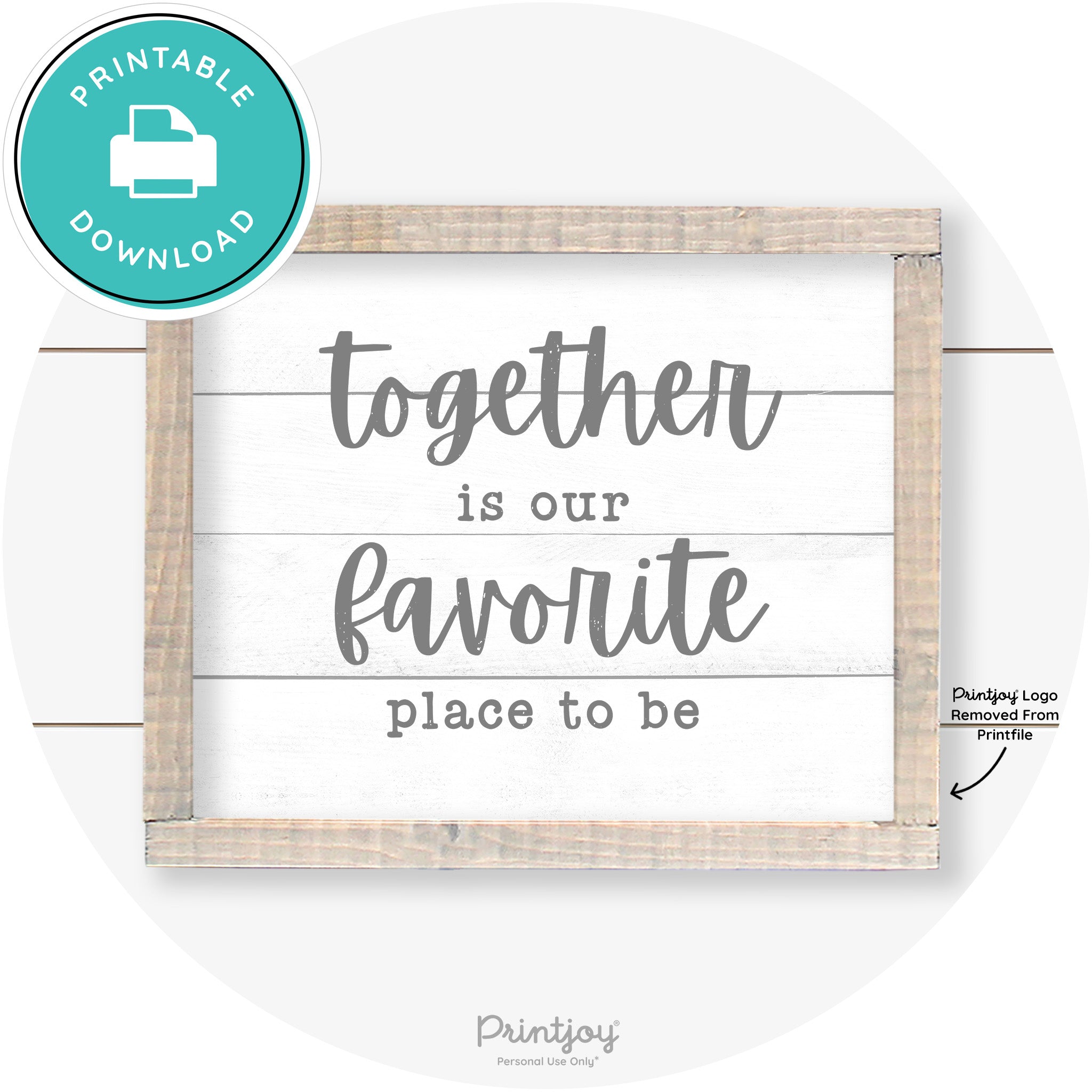 Together Is Our Favorite Place To Be Farmhouse Wall Art Free Printable - Printjoy