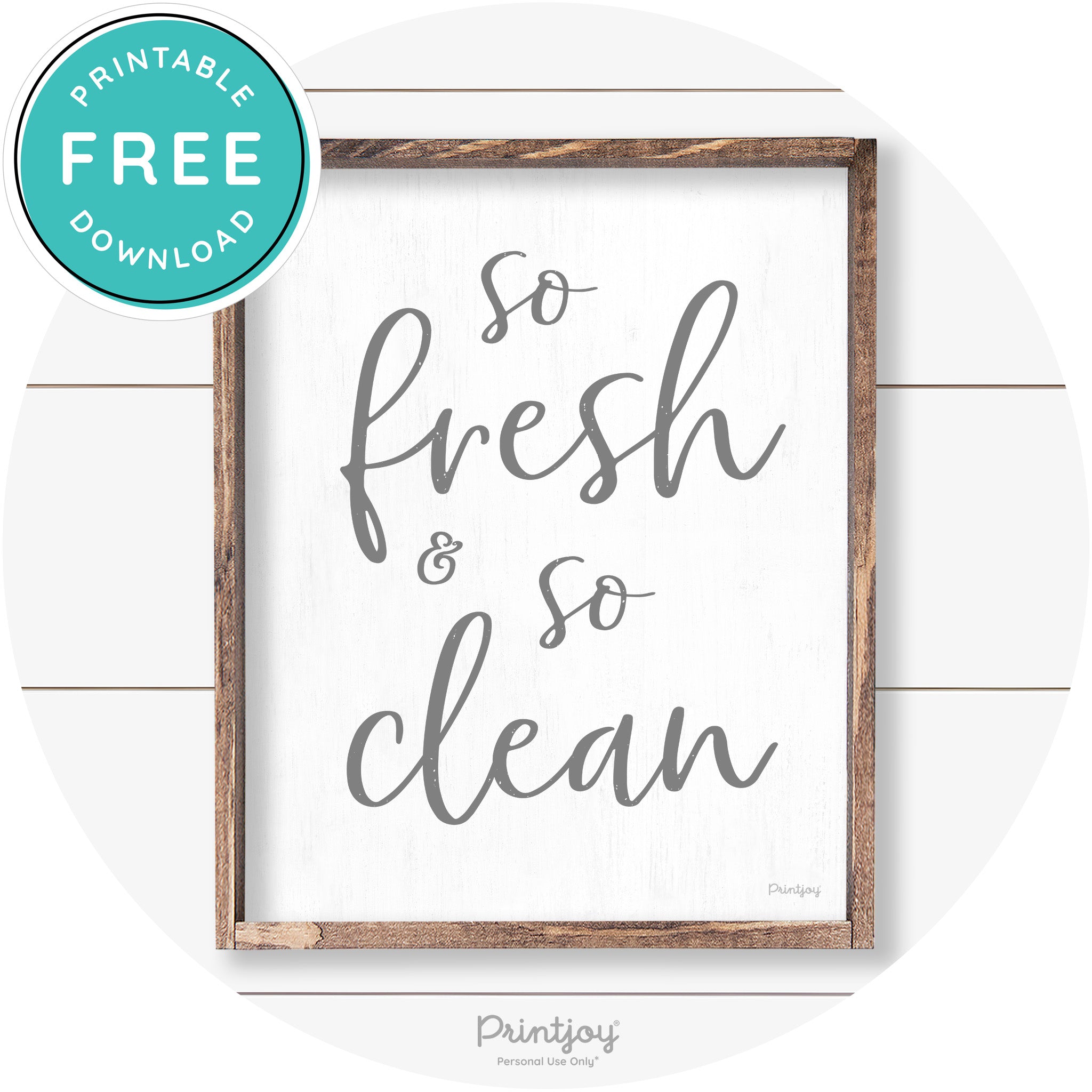 So Fresh & So Clean Bathroom Sign Farmhouse Wall Art Free Printable - Printjoy