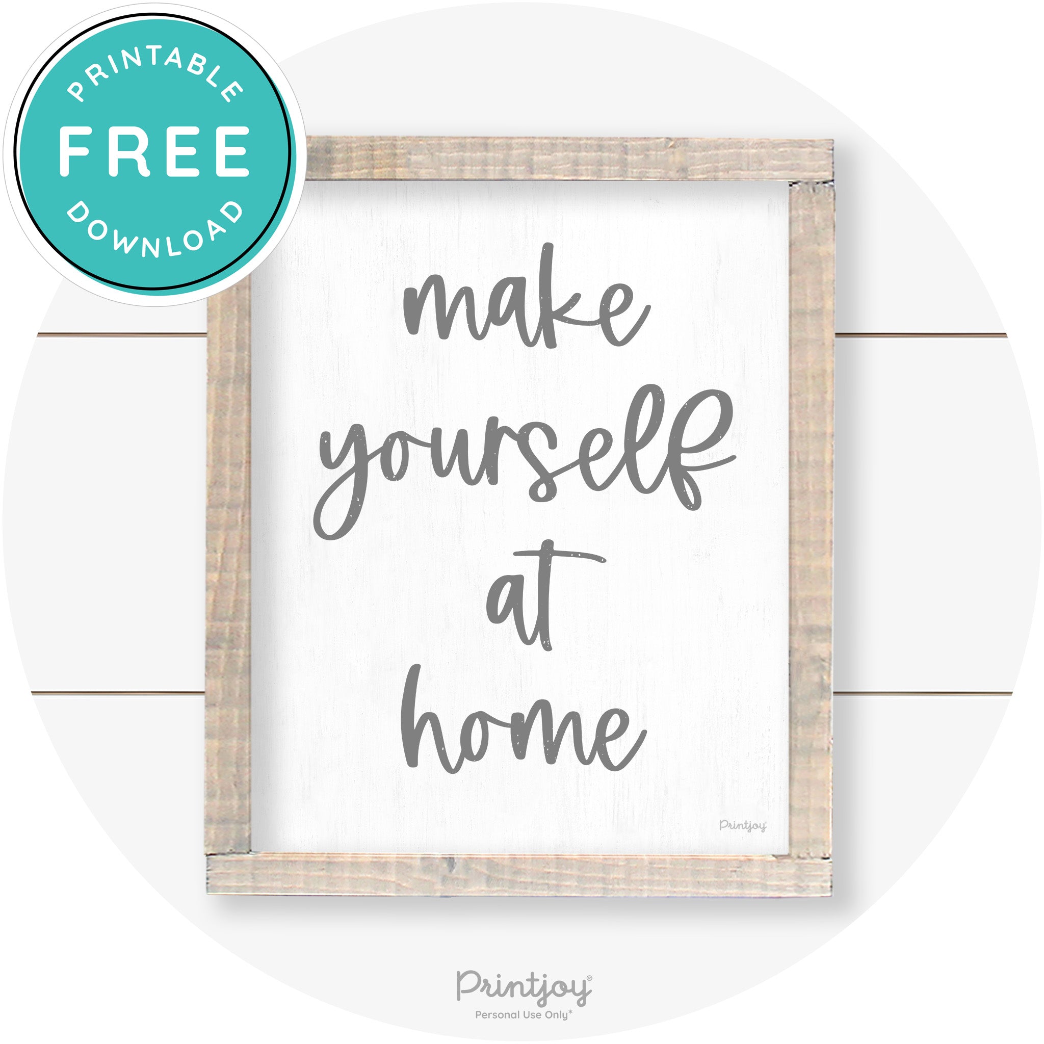 Make Yourself At Home Entryway Sign Farmhouse Art Free Printable - Printjoy