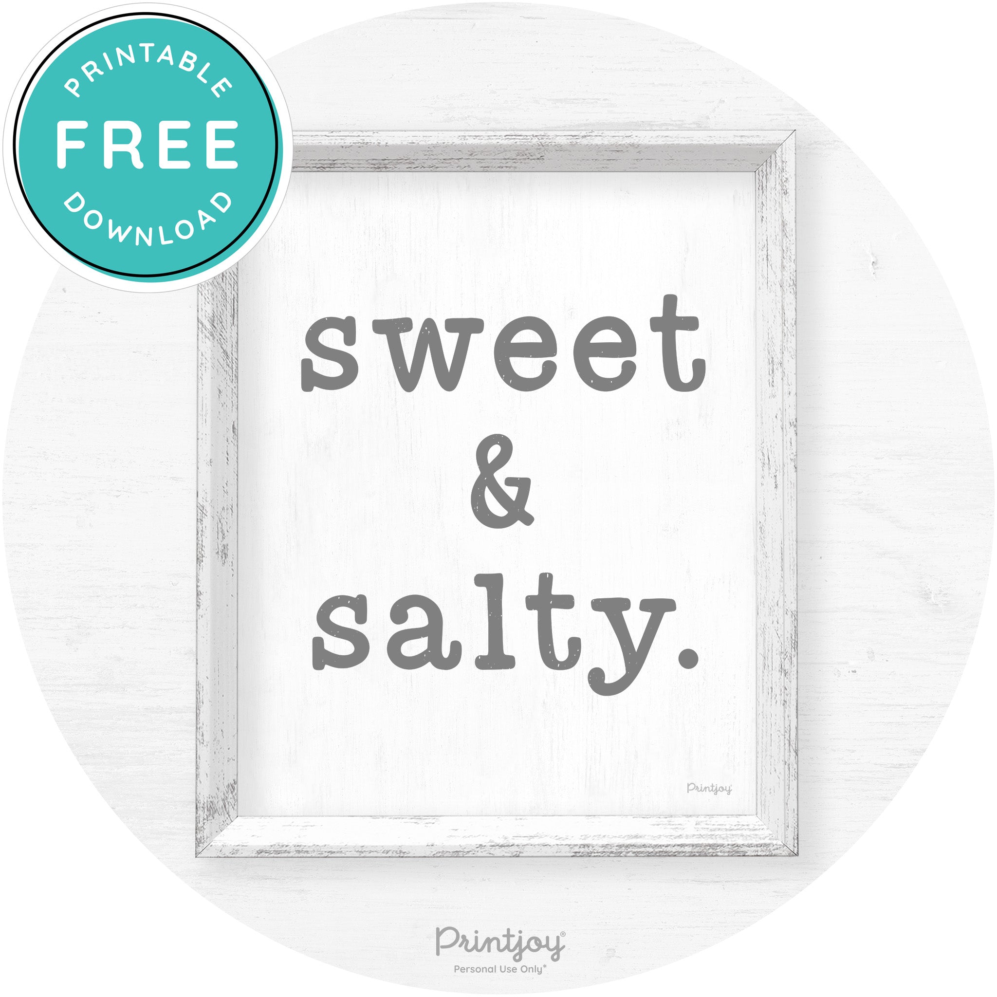 Sweet & Salty Southern Kitchen Farmhouse Wall Art Free Printable - Printjoy