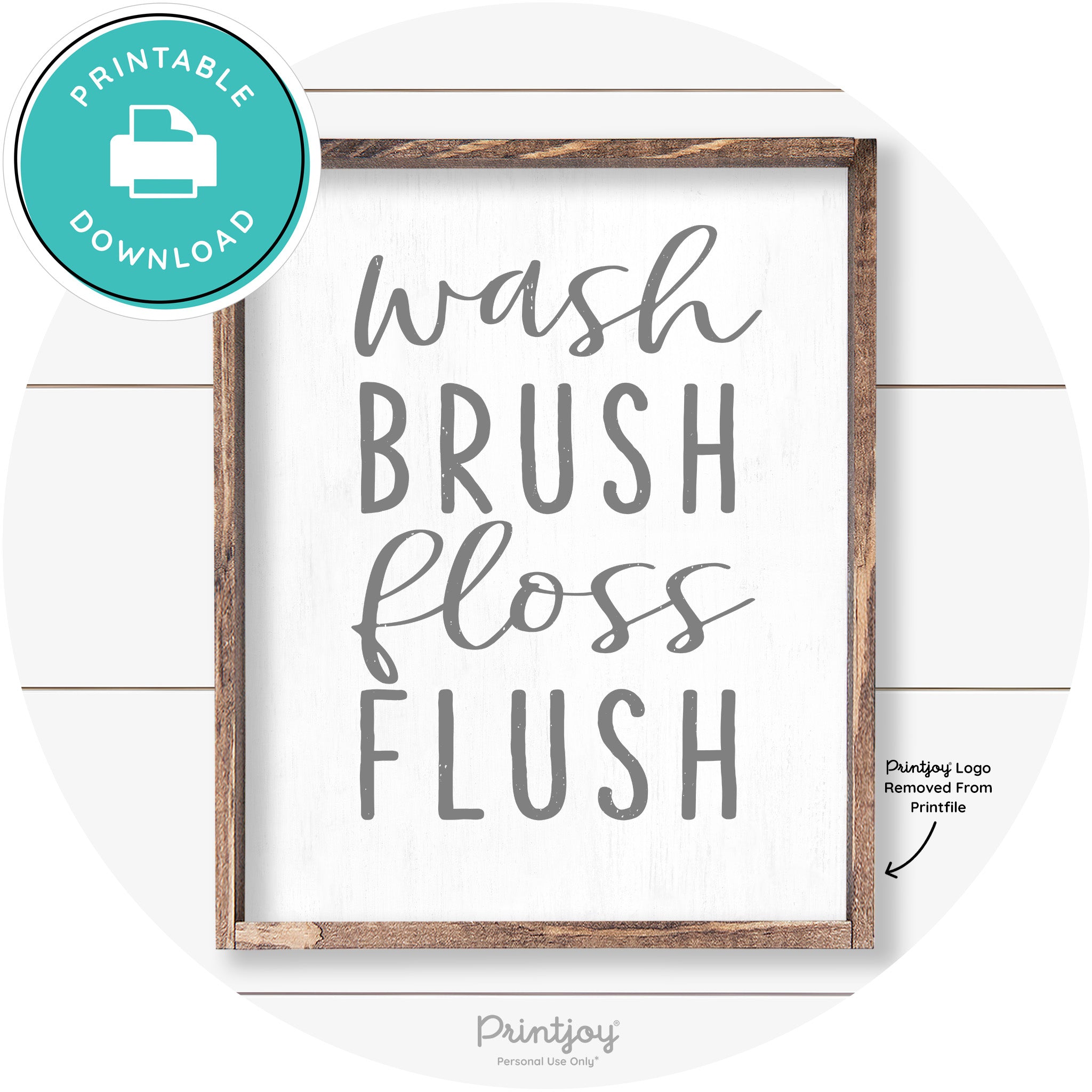 Wash Brush Floss Flush Bathroom Farmhouse Wall Art Free Printable - Printjoy