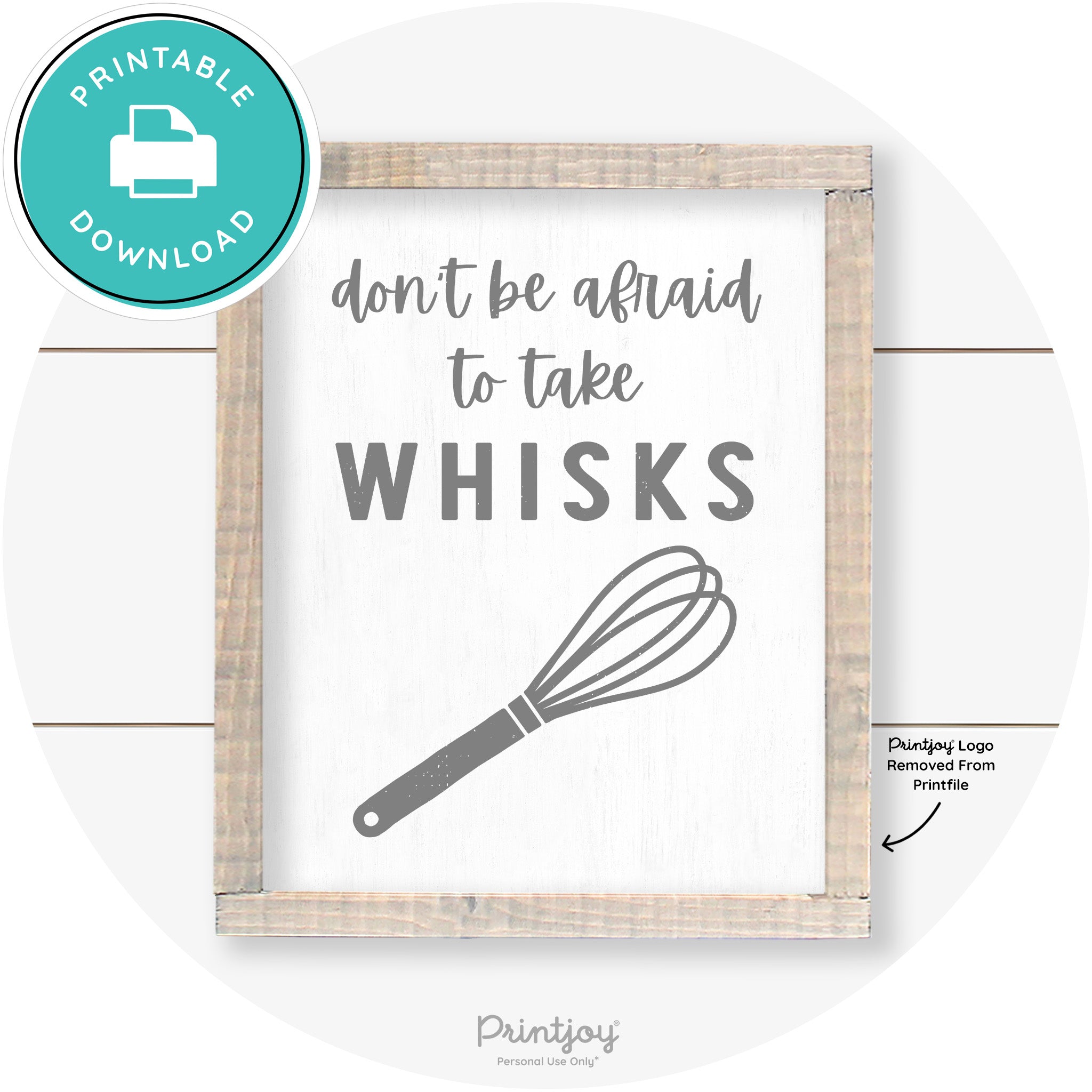 Don't Be Afraid To Take Whisks Farmhouse Kitchen Art Free Printable - Printjoy