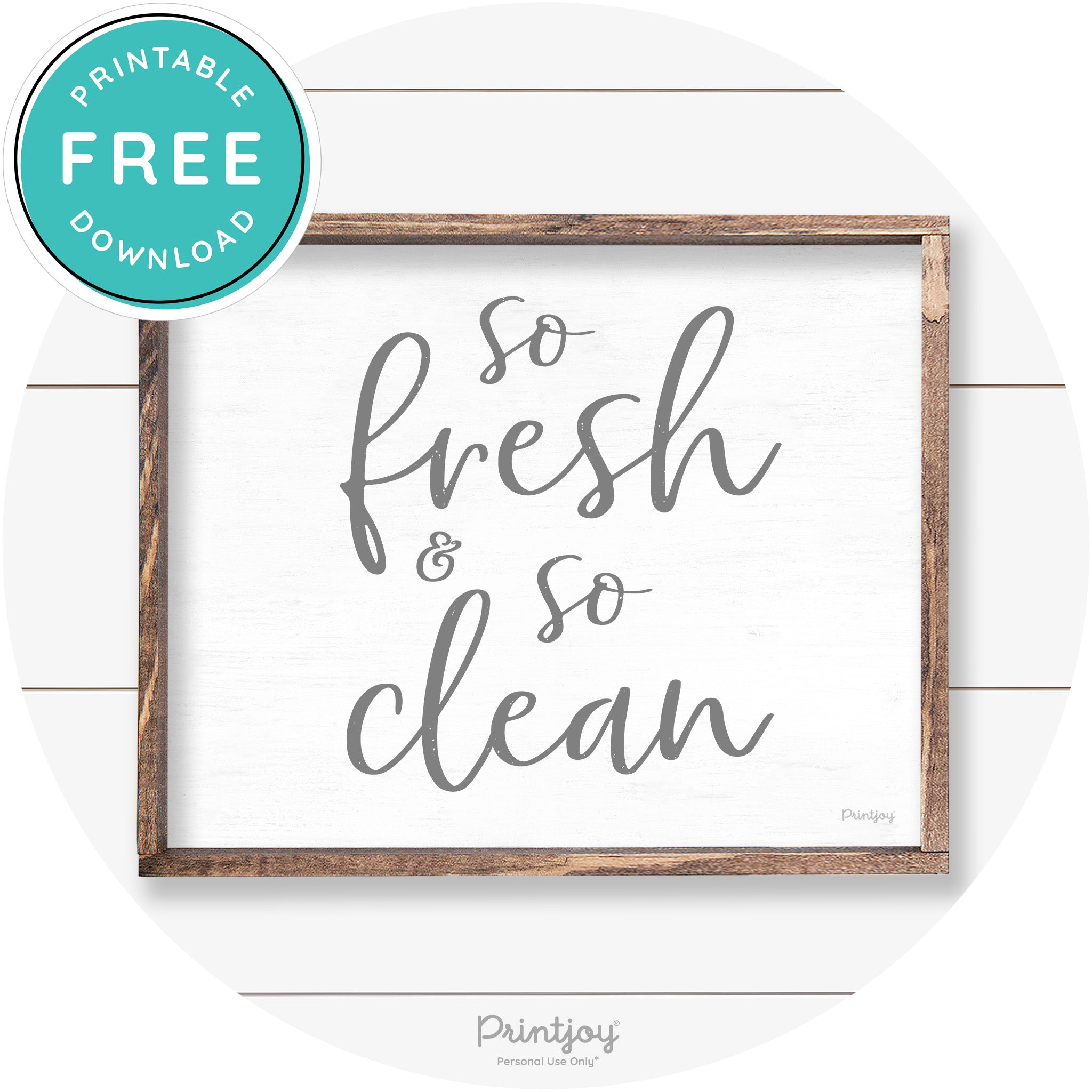 So Fresh & So Clean Bathroom Sign Farmhouse Wall Art Free Printable - Printjoy