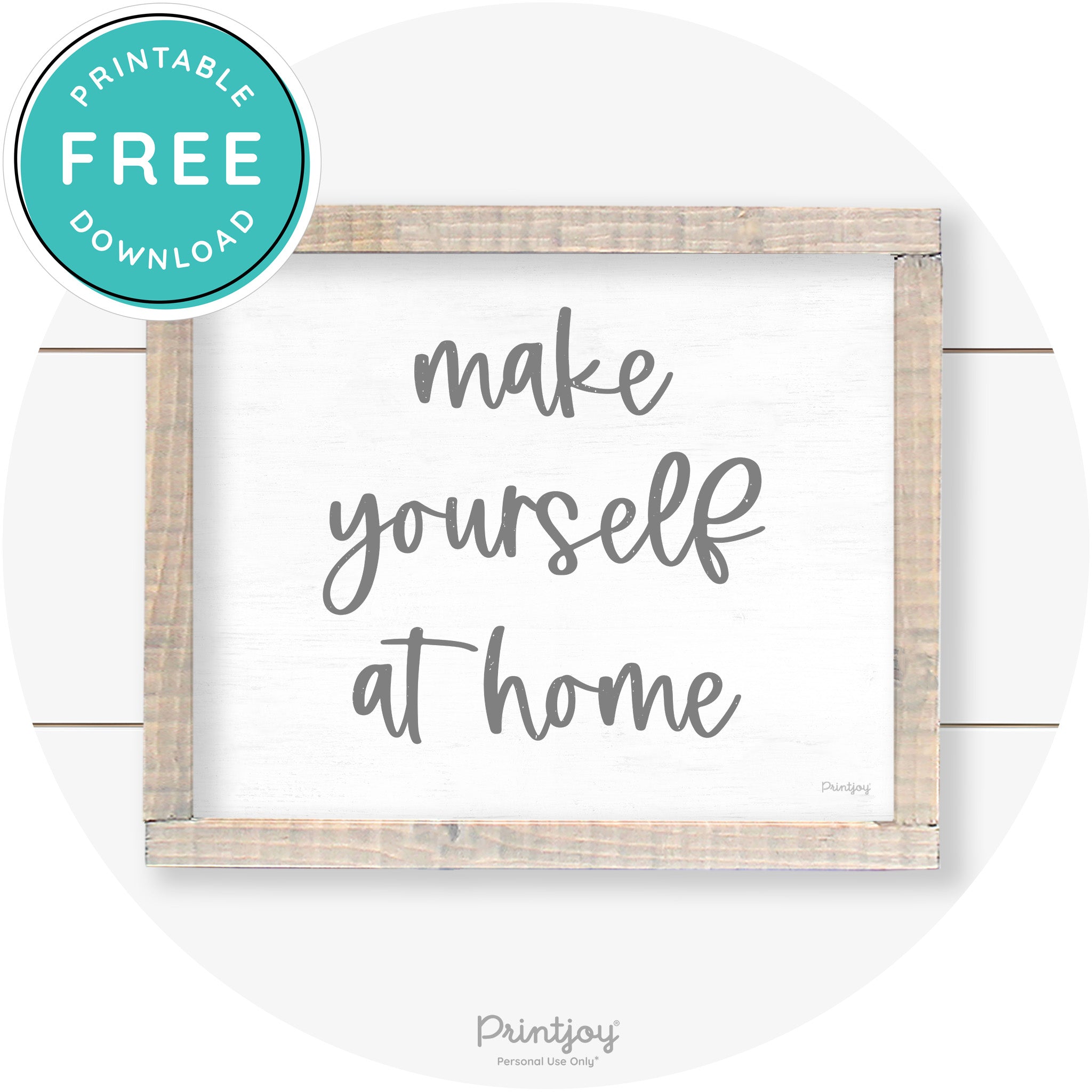 Make Yourself At Home Entryway Sign Farmhouse Art Free Printable - Printjoy