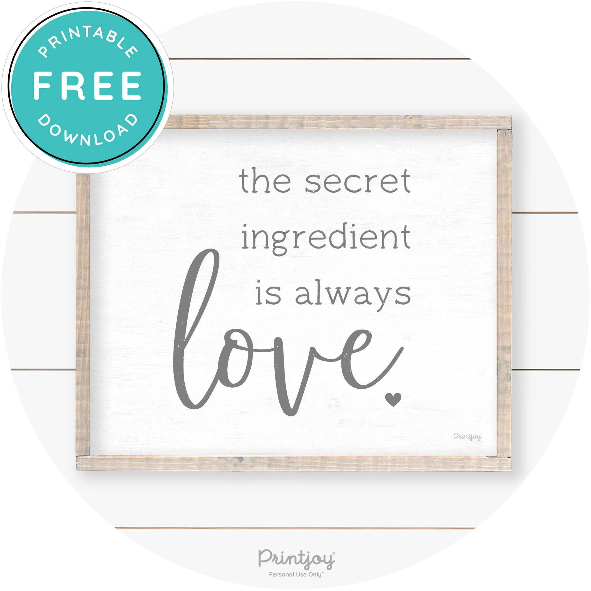 Secret Ingredient Is Love Farmhouse Kitchen Wall Art Free Printable - Printjoy