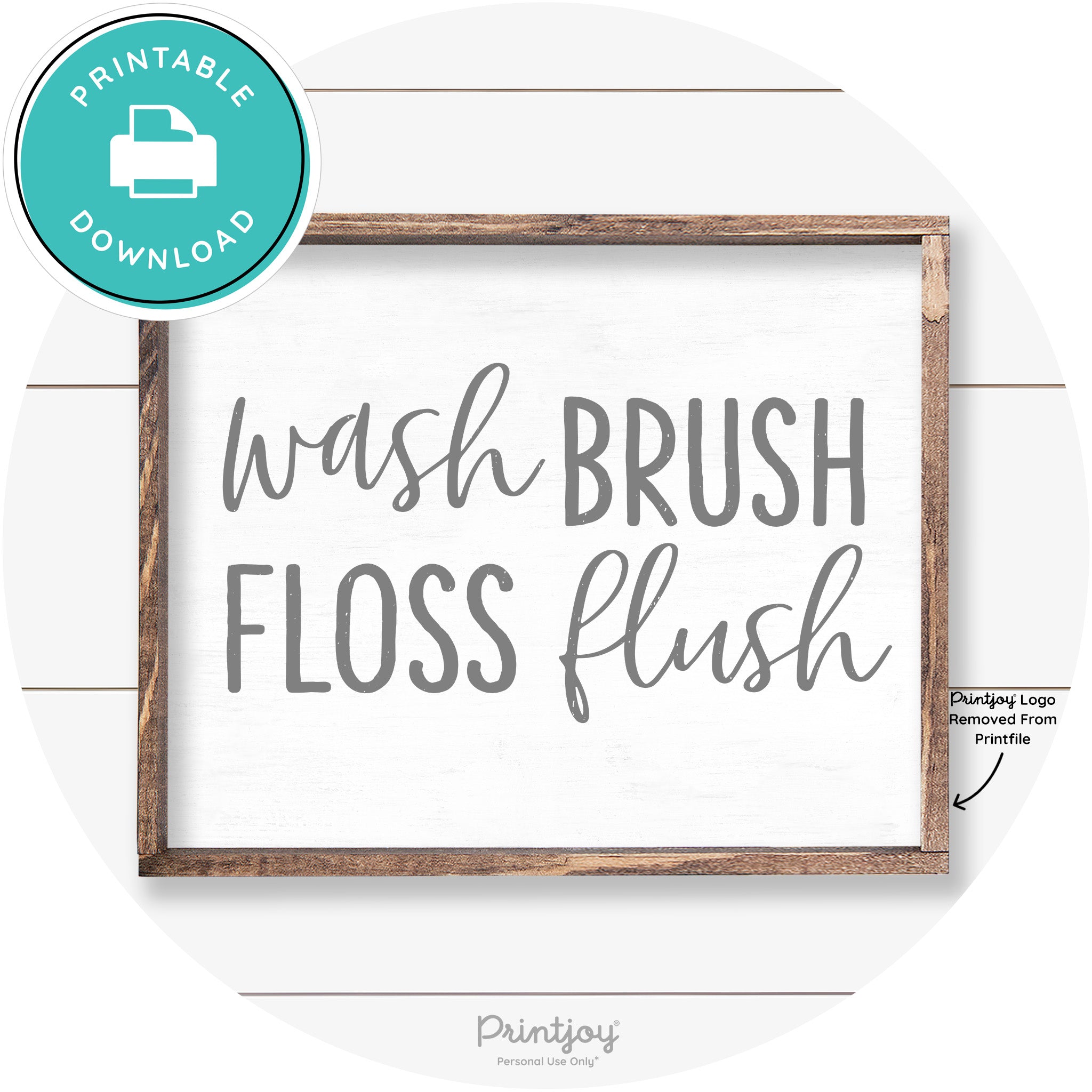 Wash Brush Floss Flush Bathroom Farmhouse Wall Art Free Printable - Printjoy