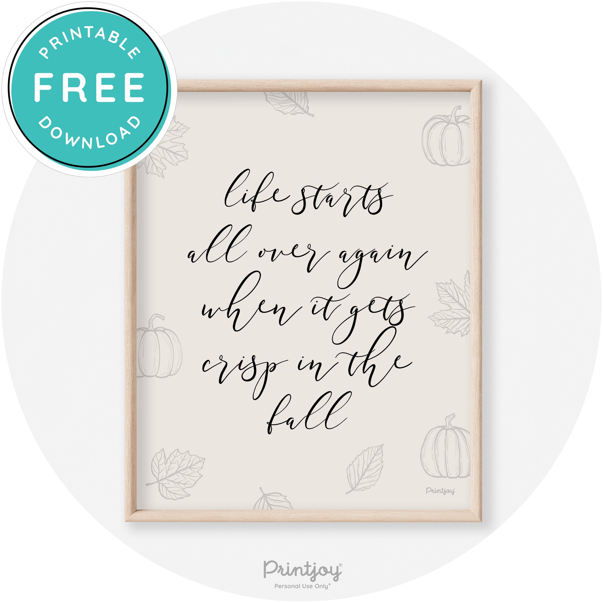 Fall Quote Life Starts Over Again Transitional Wall Art Free Printable - Printjoy
