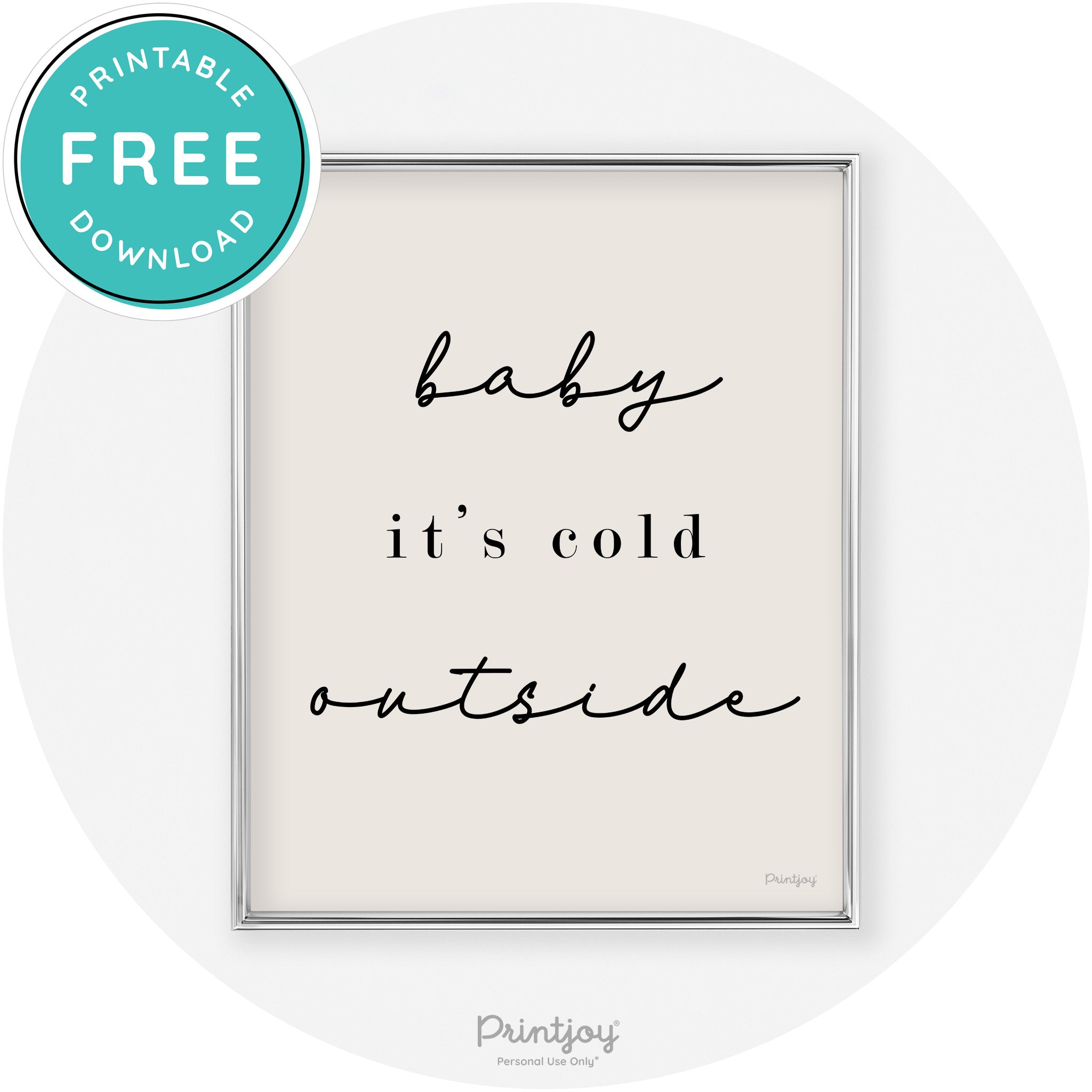 Baby It's Cold Outside Winter Modern Chic Wall Art Free Printable - Printjoy