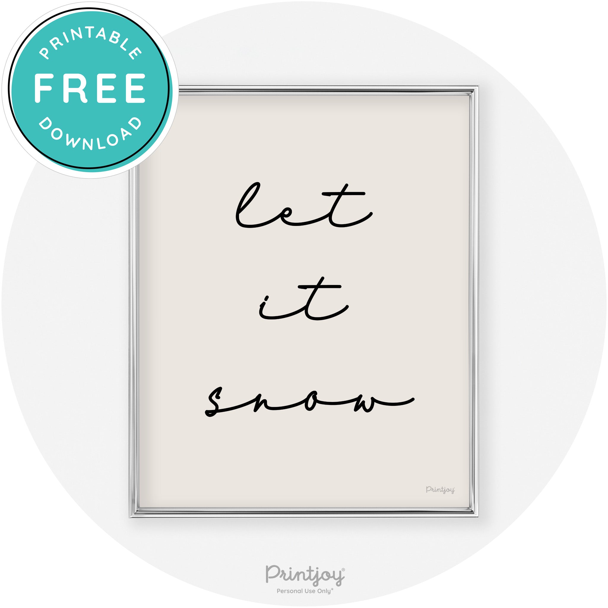 Let It Snow Simple Cute Winter Modern Chic Wall Art Free Printable - Printjoy