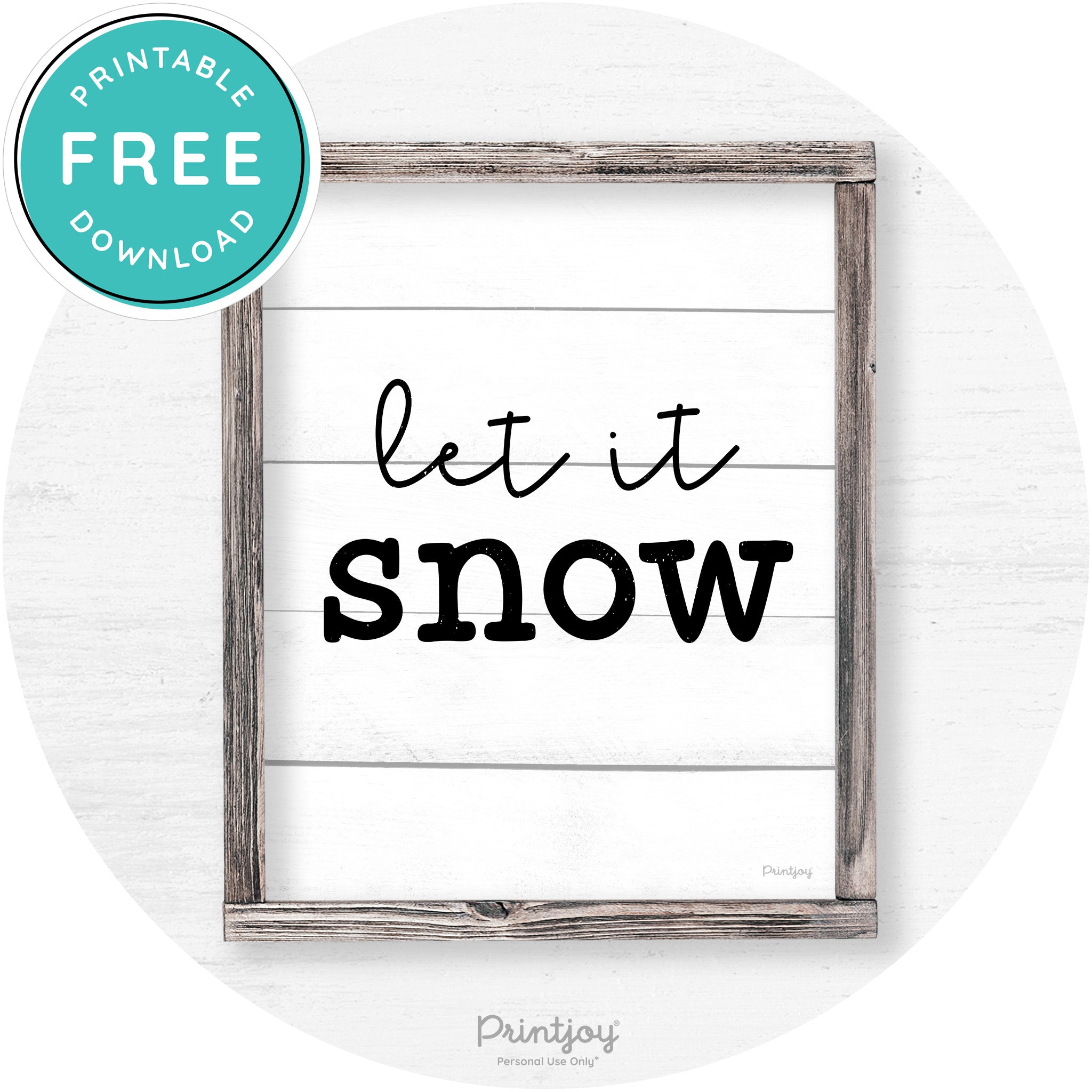 Let It Snow Winter Farmhouse Rustic Wall Art Decor Free Printable - Printjoy