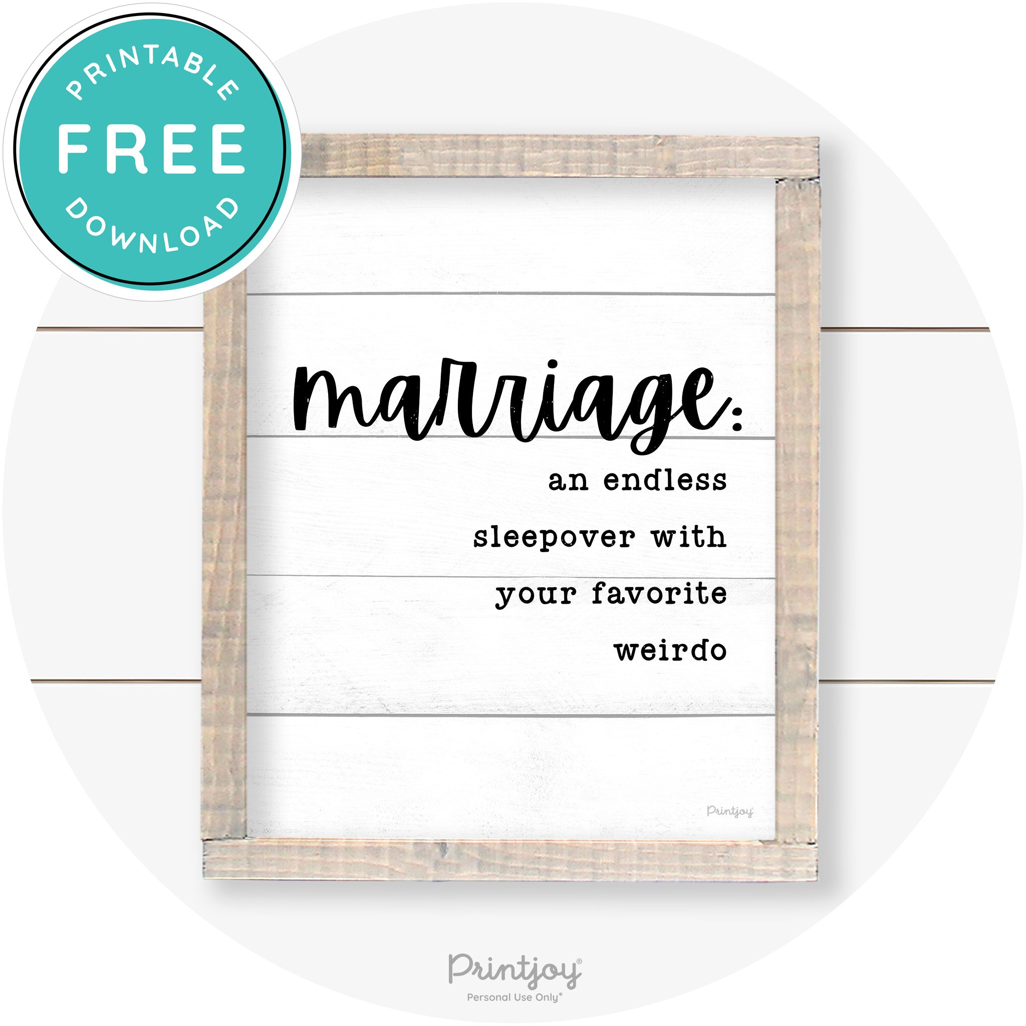 Marriage Endless Sleepover Funny Farmhouse Wall Art Free Printable - Printjoy
